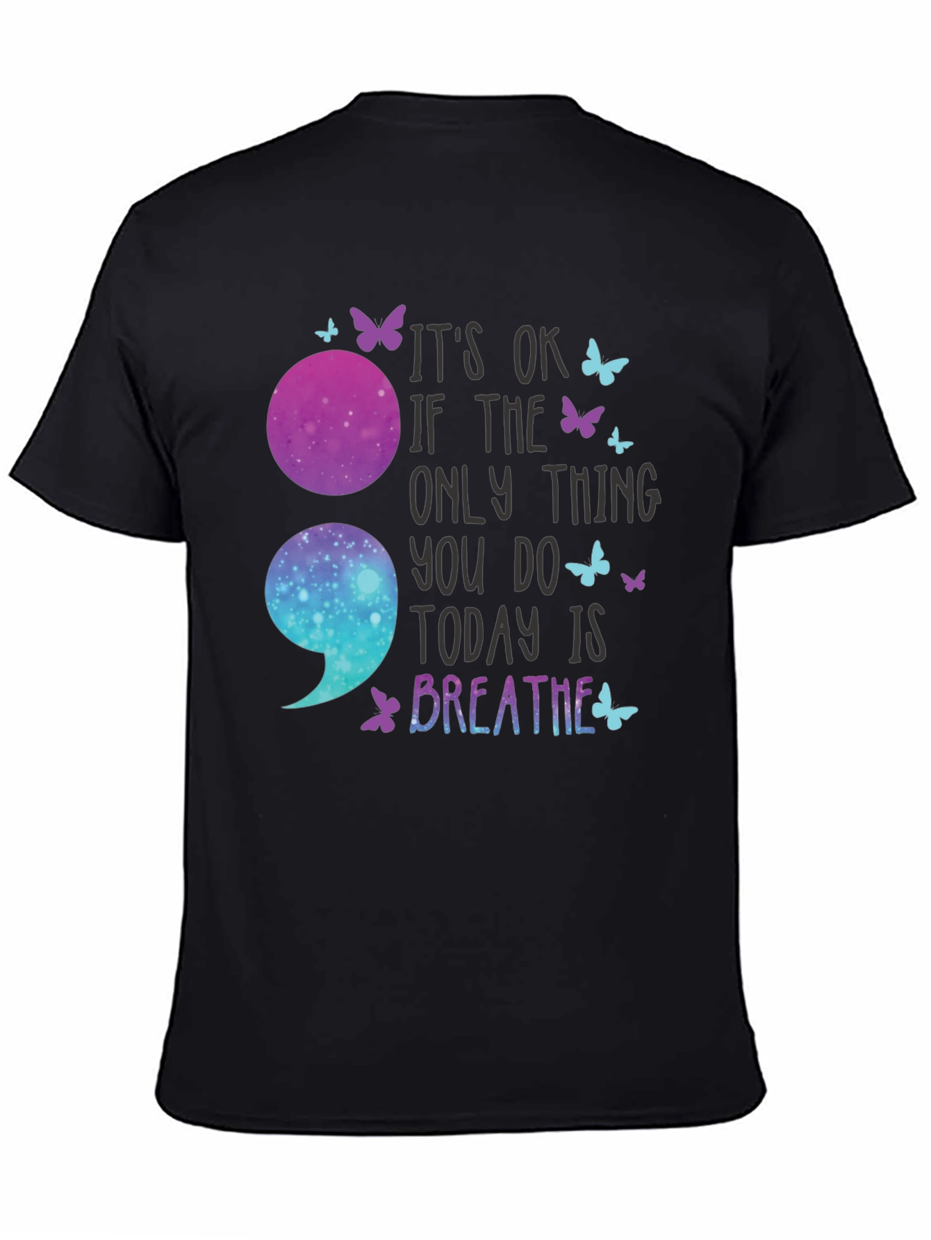 Its OK To Breathe Semicolon T-Shirt