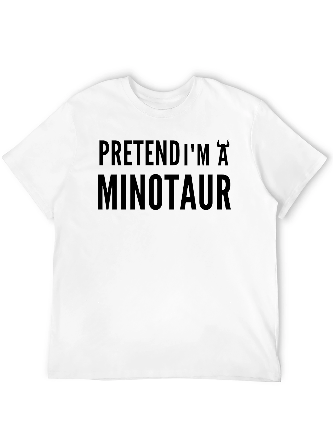 Pretend Im a Minotaur T-Shirt - Funny Costume Tee