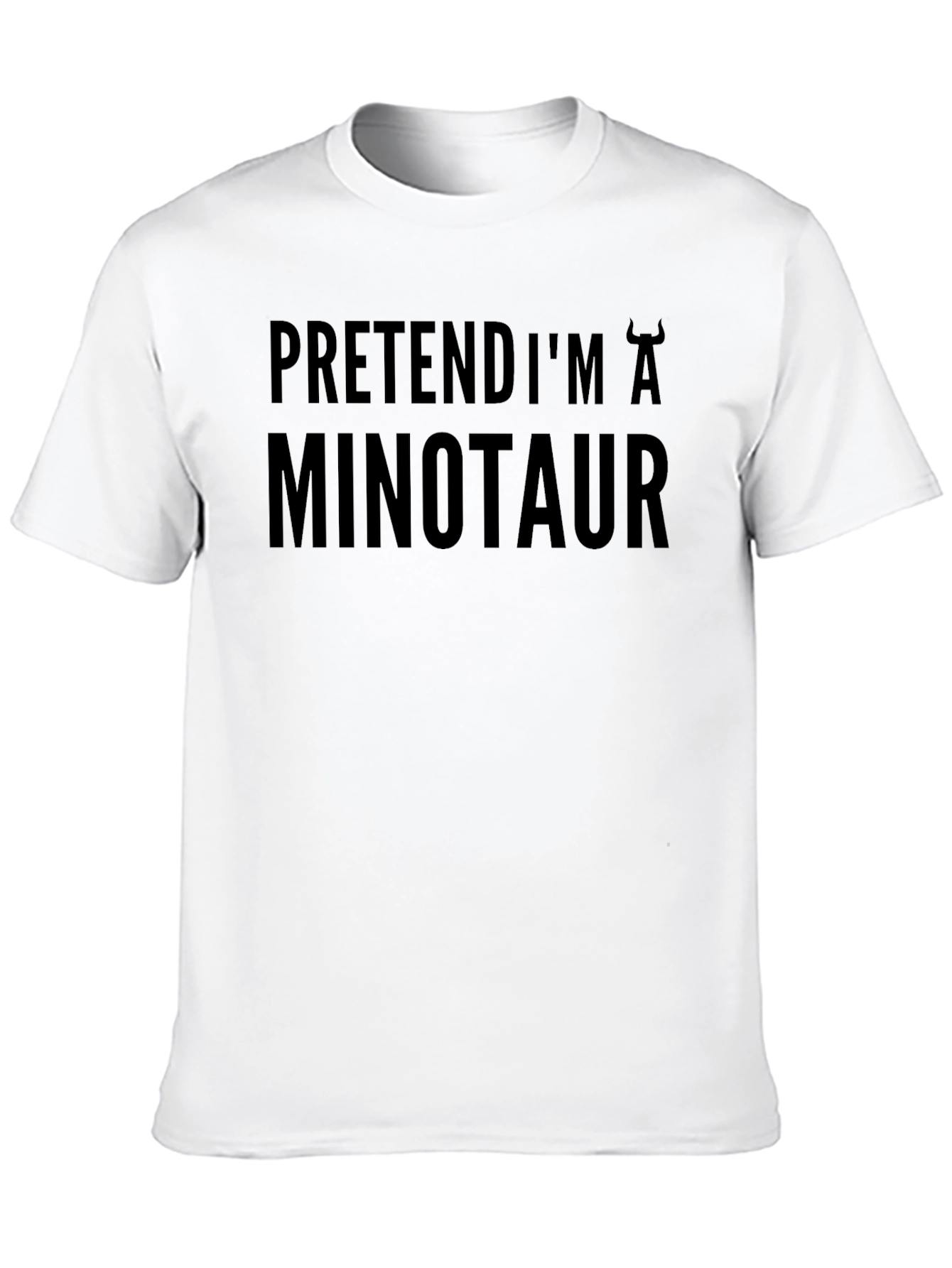 Pretend Im a Minotaur T-Shirt - Funny Costume Tee