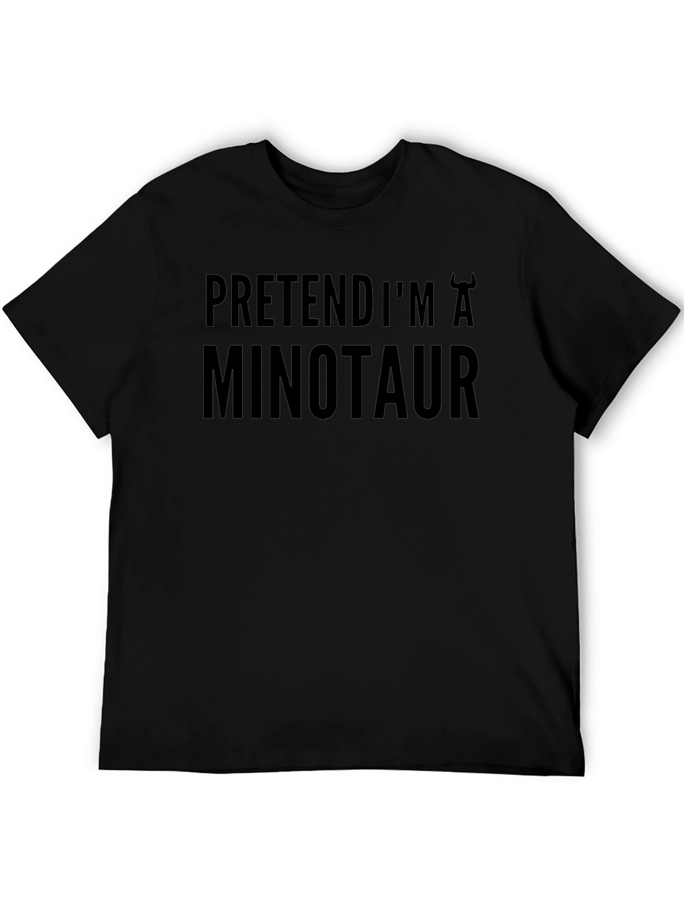 Pretend Im a Minotaur T-Shirt - Funny Costume Tee