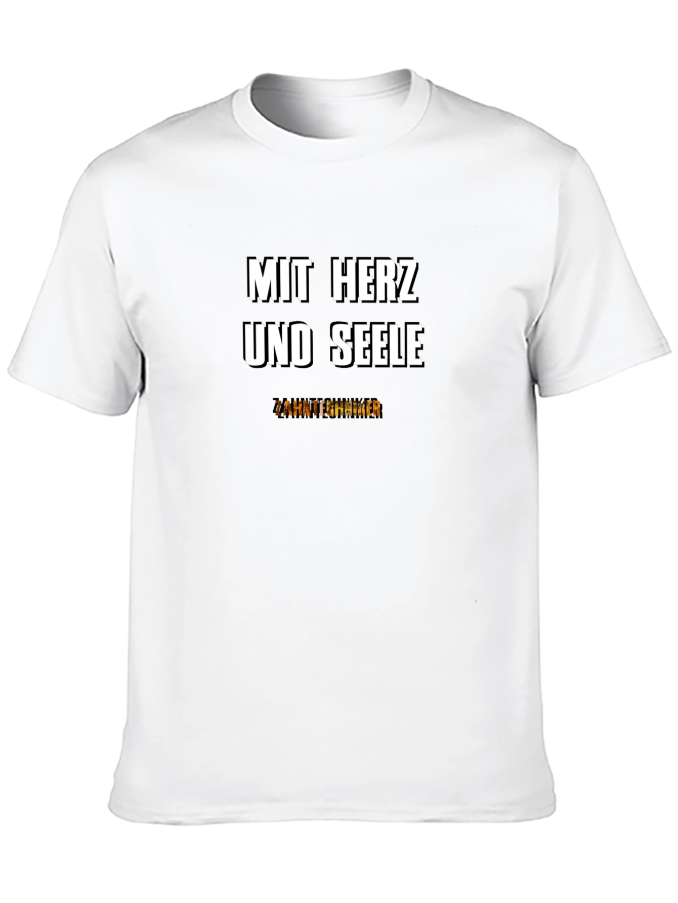 Mit Herz Und Seele T-Shirt - Dental Technician Tee