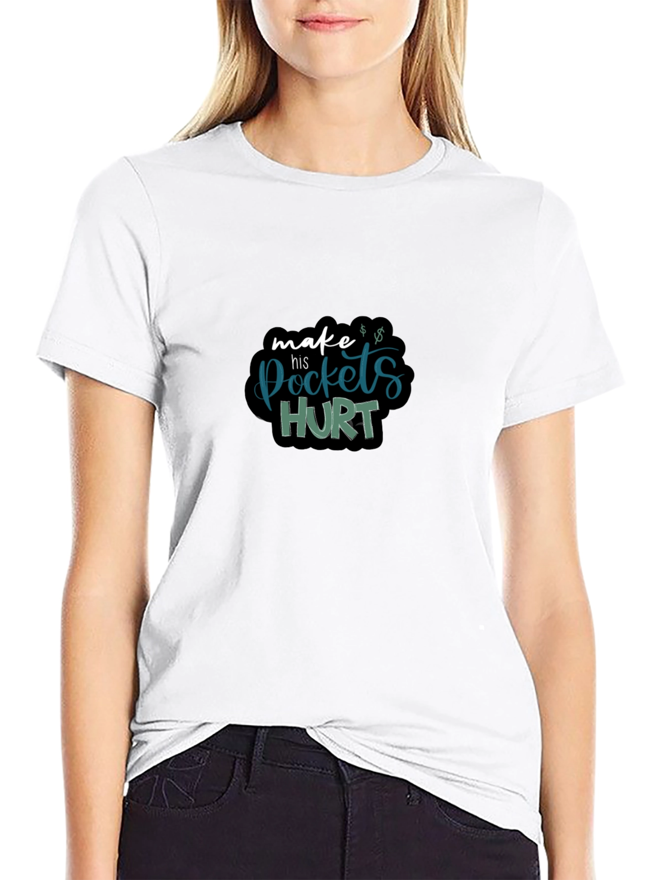 Make His Pockets Hurt Black T-Shirt