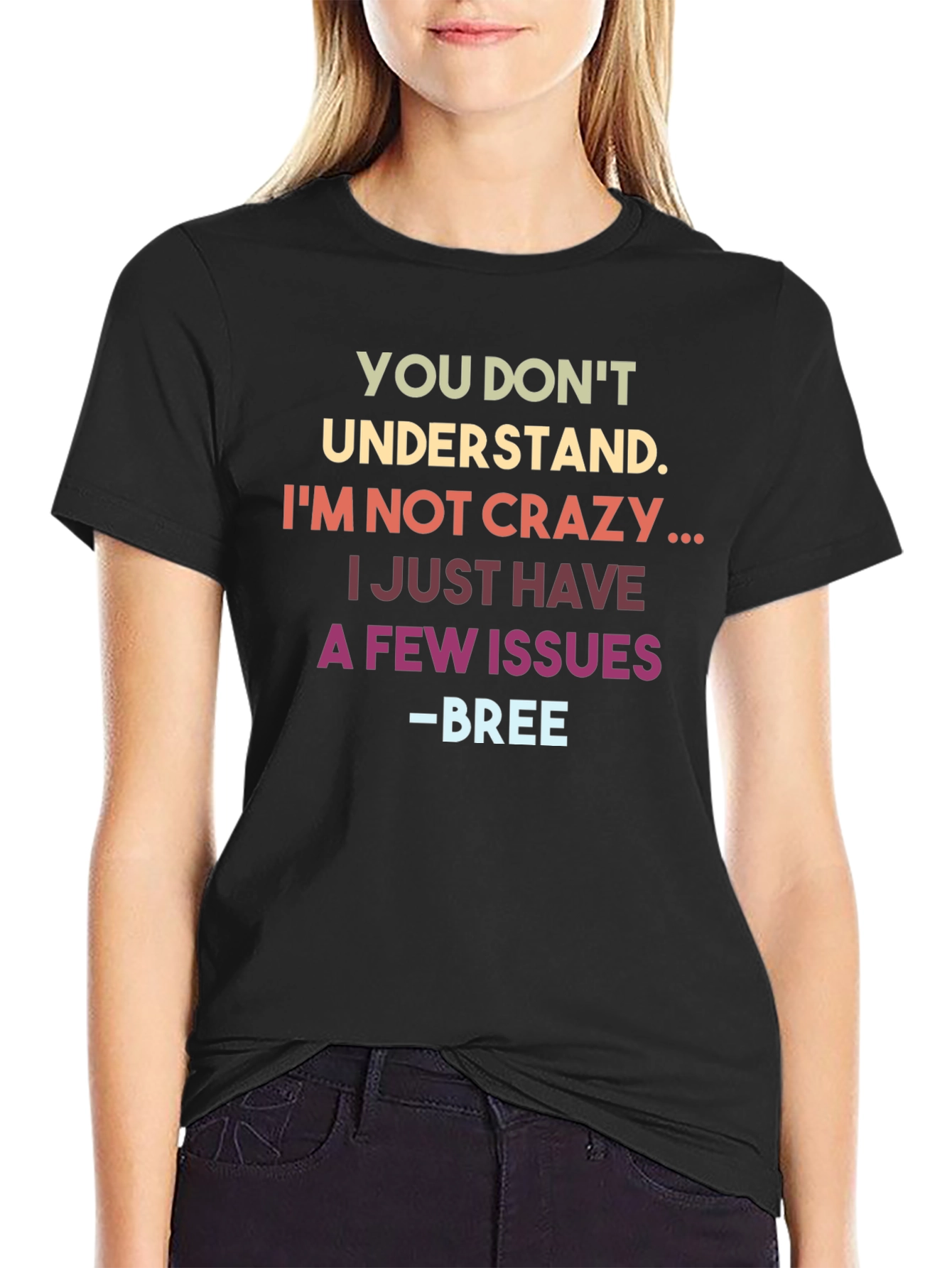 Funny Im Not Crazy Graphic Tee