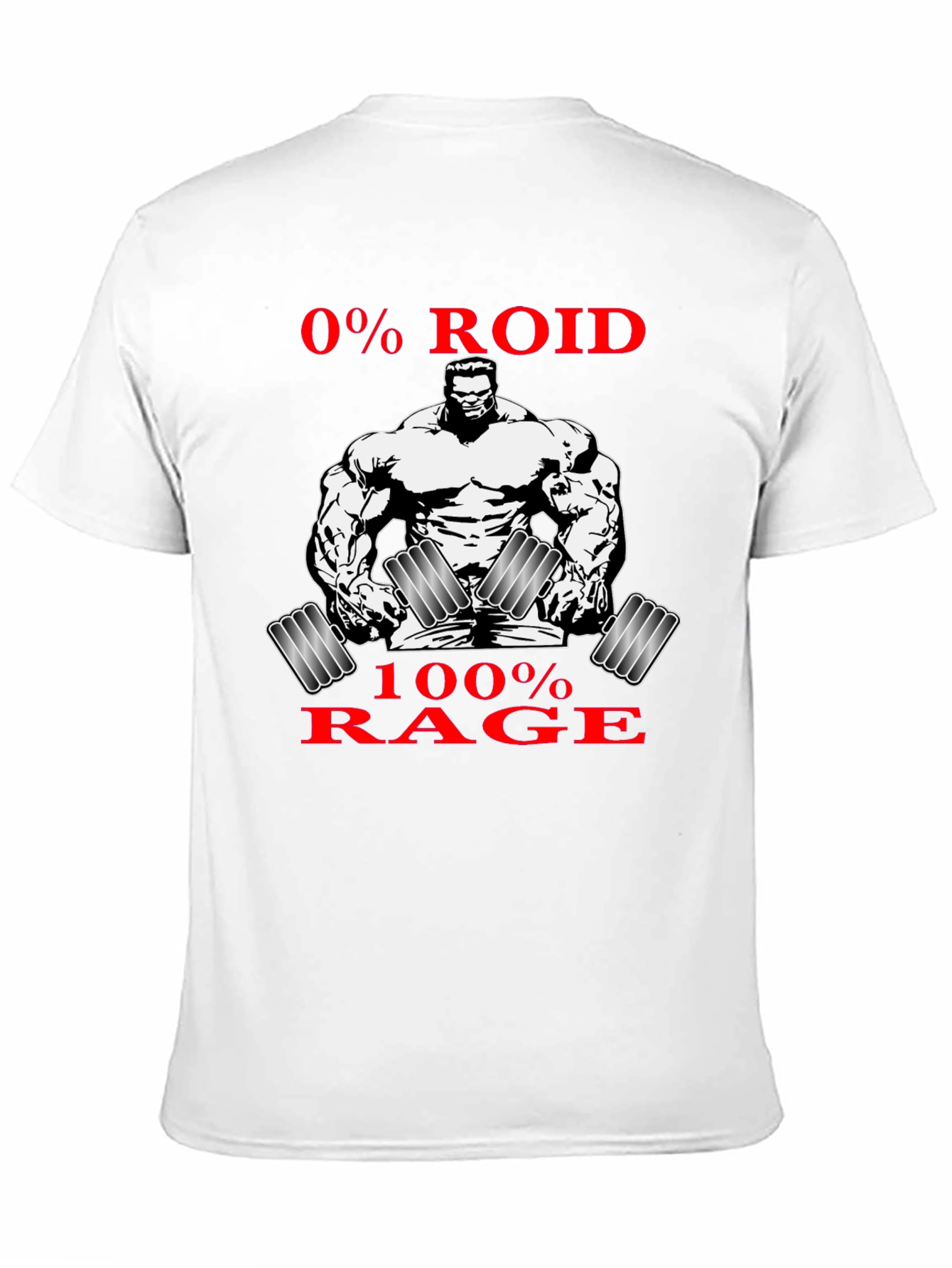 0% Roid 100% Rage Graphic T-Shirt