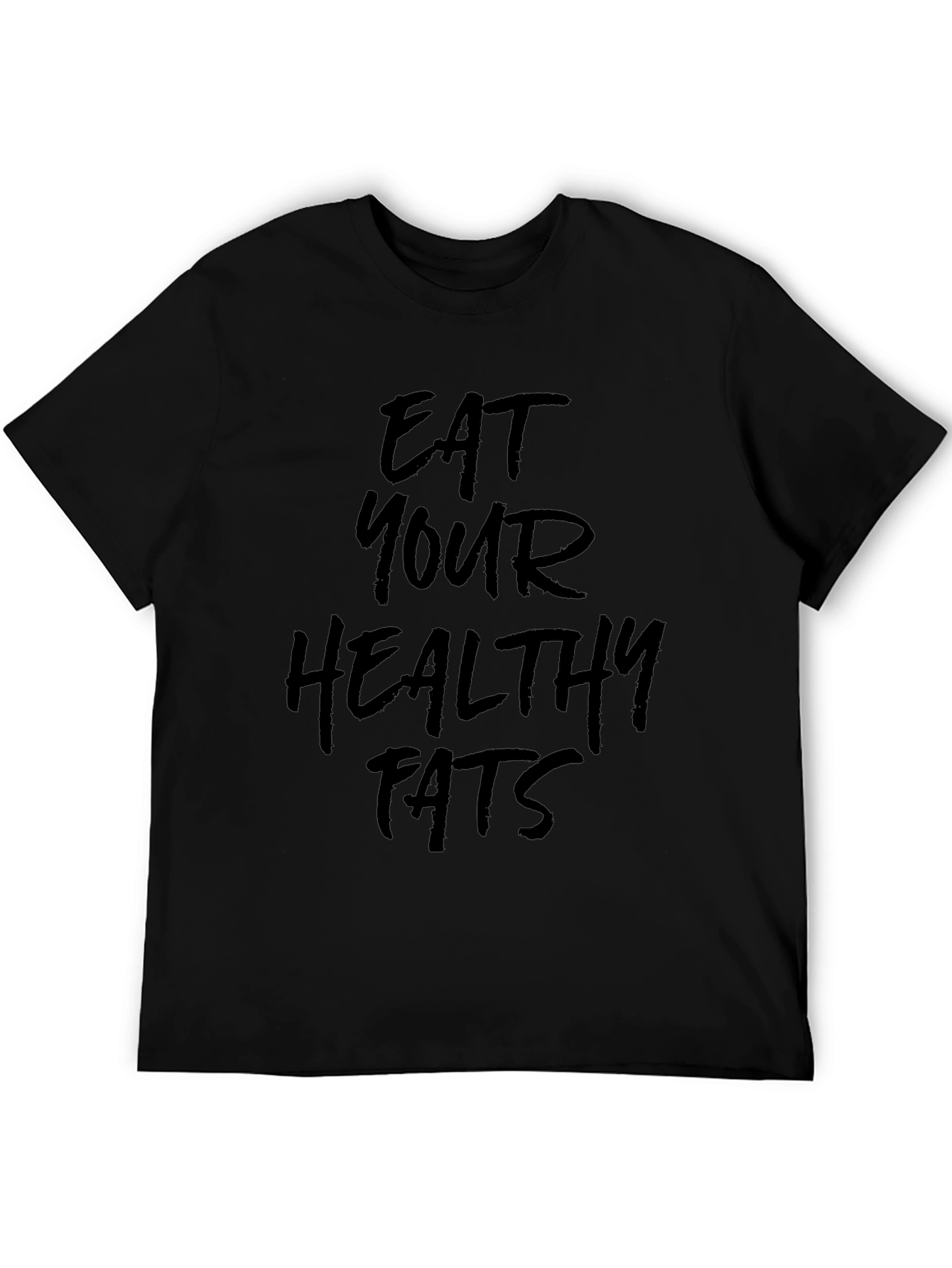 Eat Your Healthy Fats Graphic Tee - Black