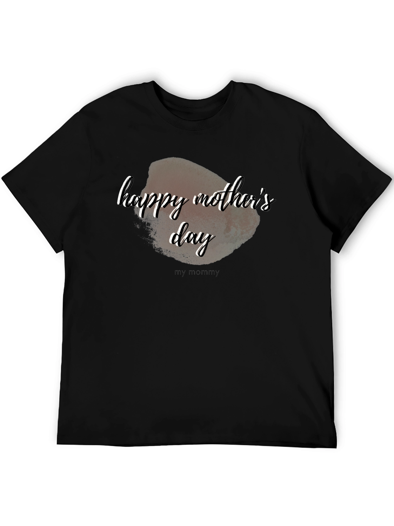 Happy Mothers Day T-Shirt - My Mommy Design
