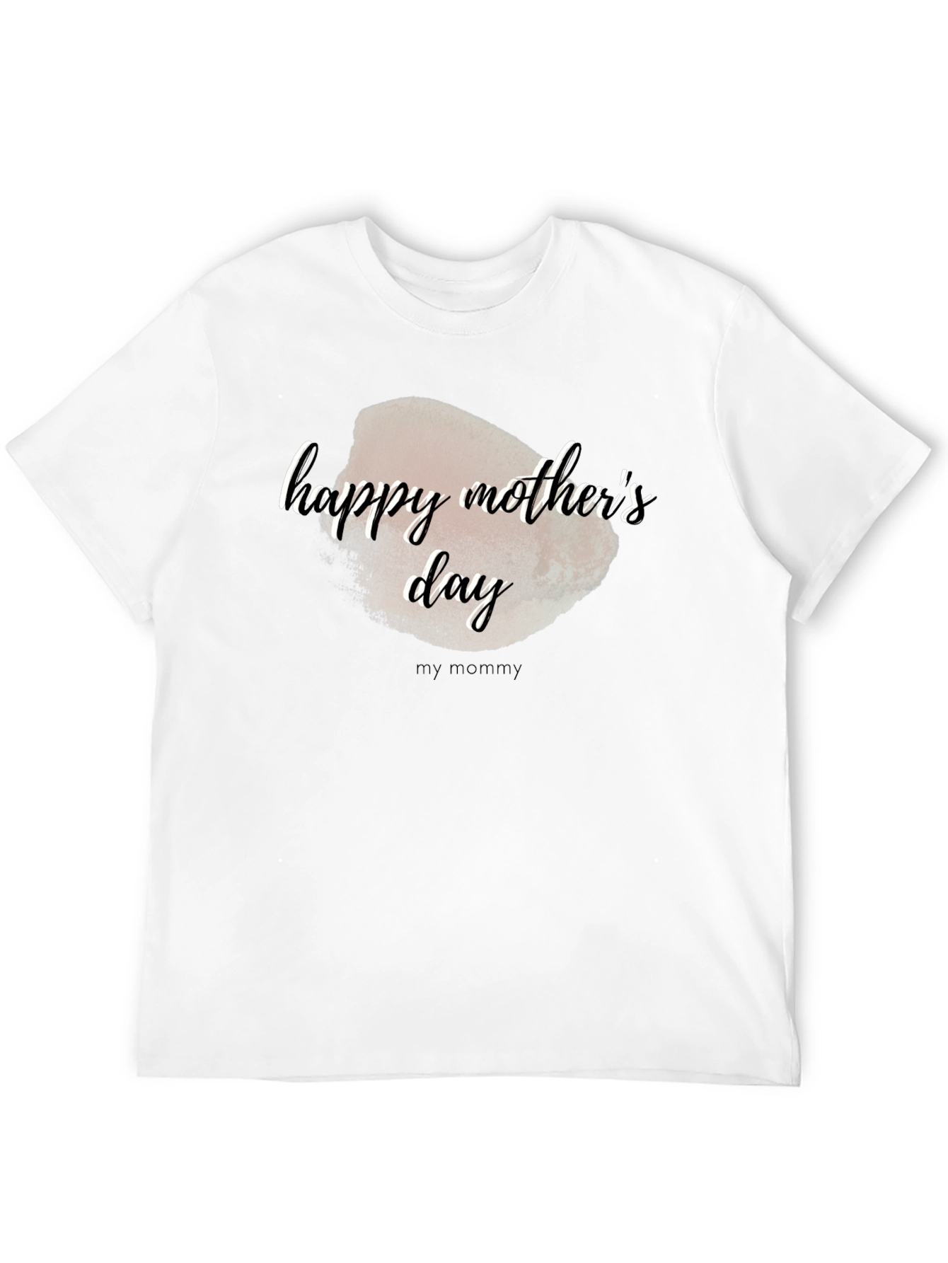 Happy Mothers Day T-Shirt - My Mommy Design