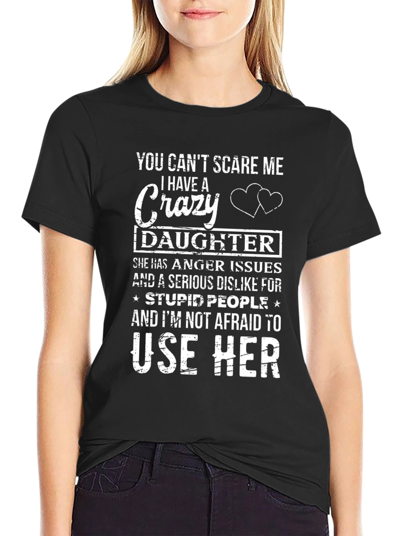 Crazy Daughter T-Shirt - Protective Dad Gift