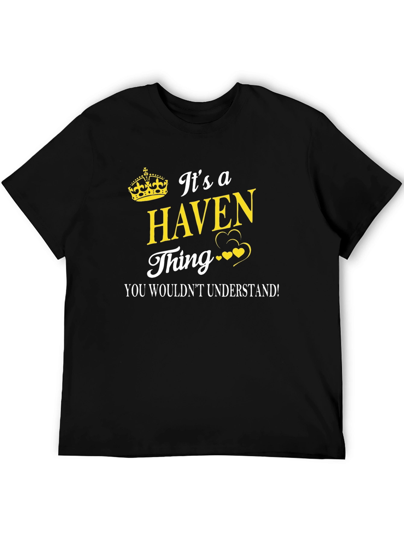 Its a Haven Thing T-Shirt