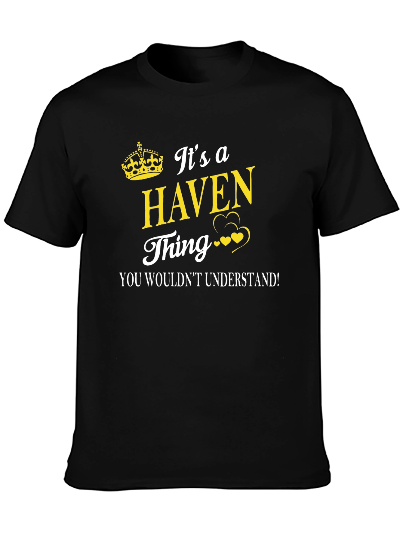 Its a Haven Thing T-Shirt