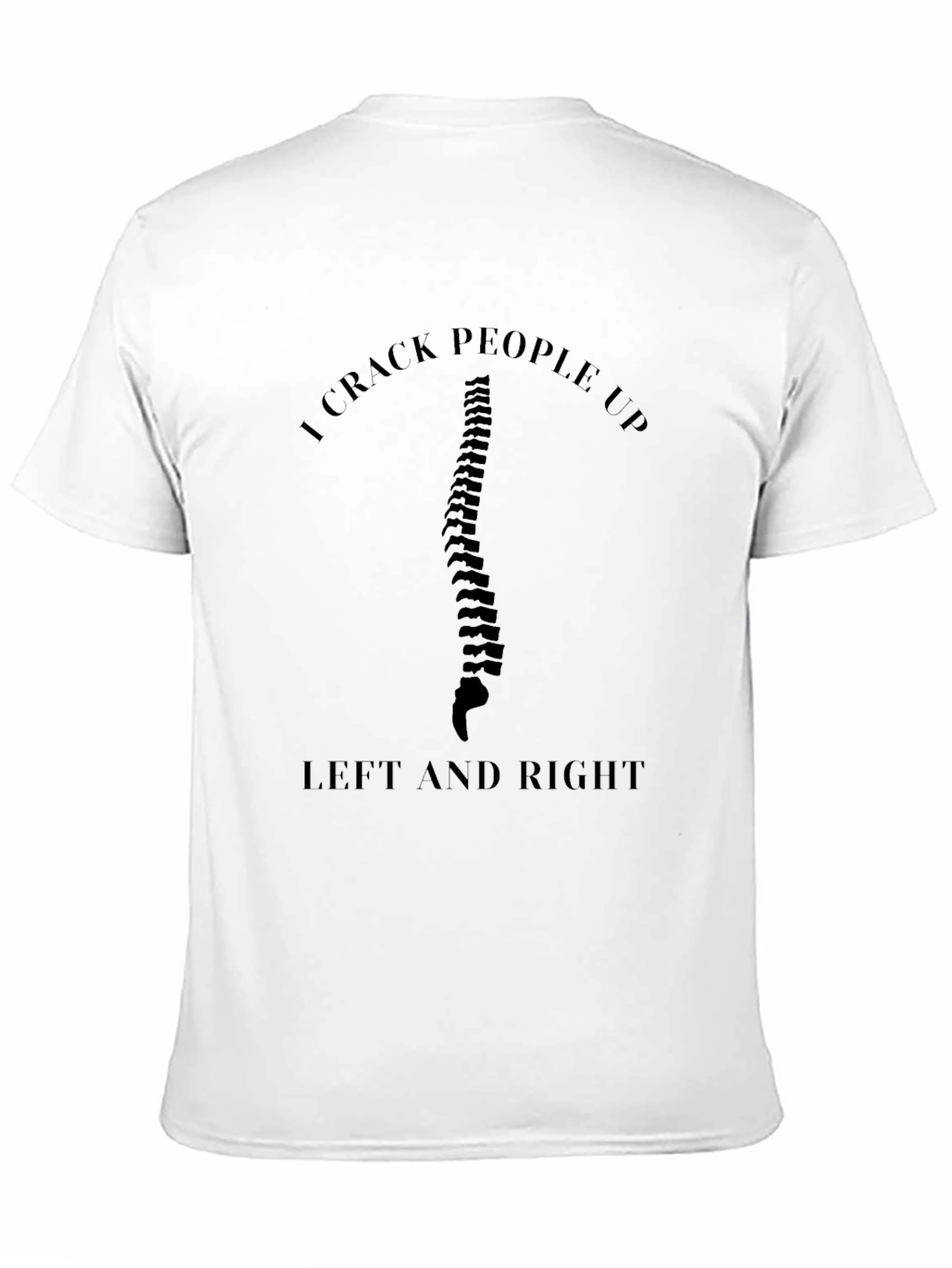 I Crack People Up Funny Chiropractic T-Shirt