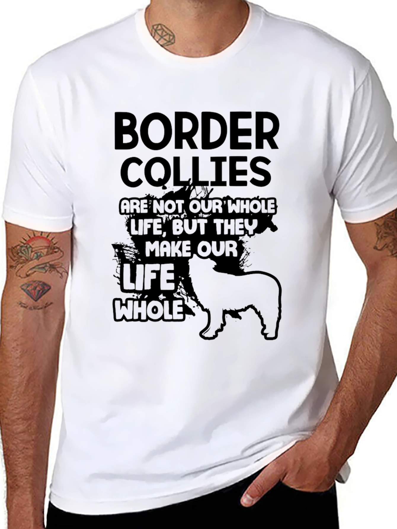 Border Collie T-Shirt: They Make Our Life Whole