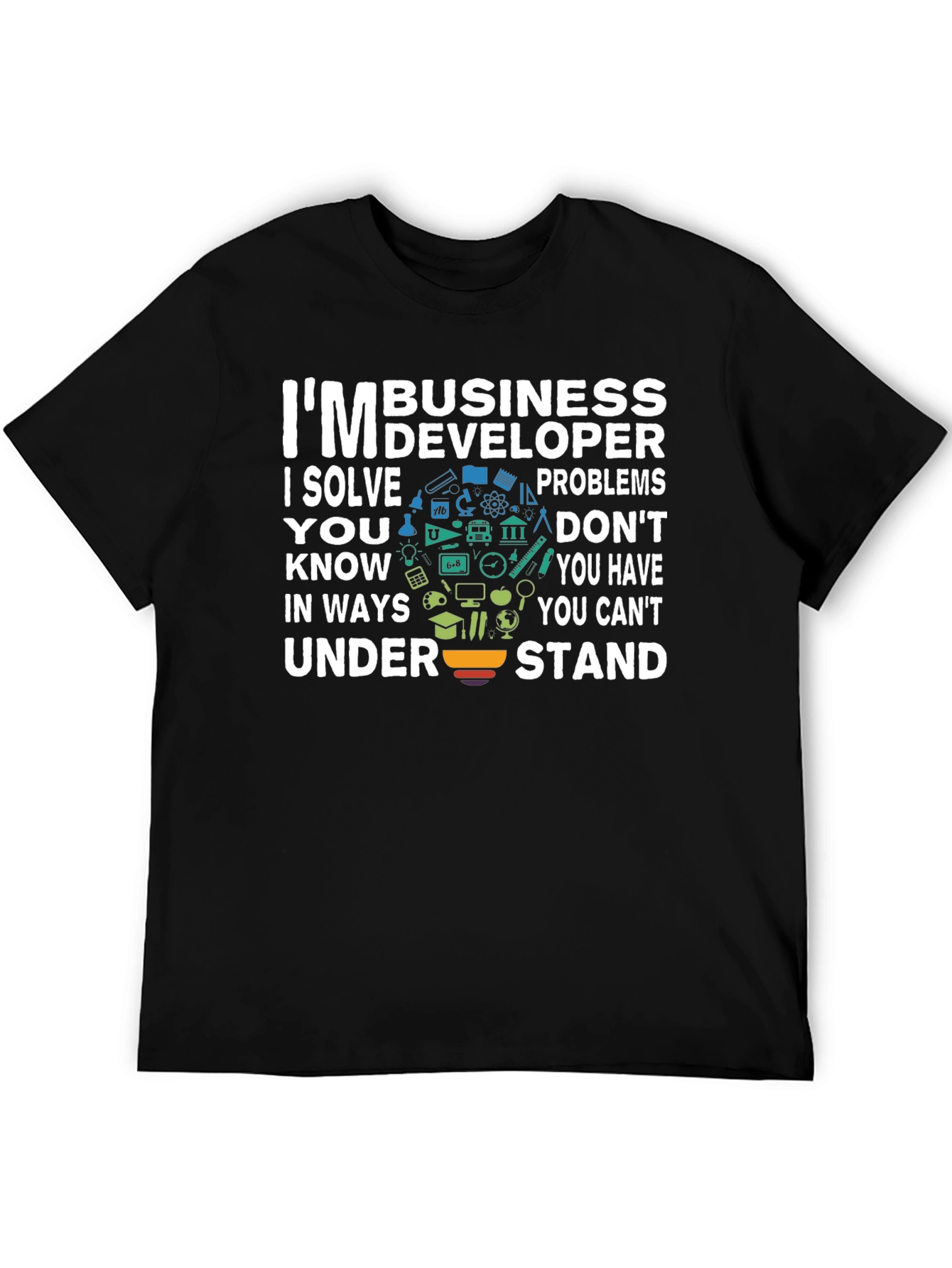 Im Business Developer T-Shirt