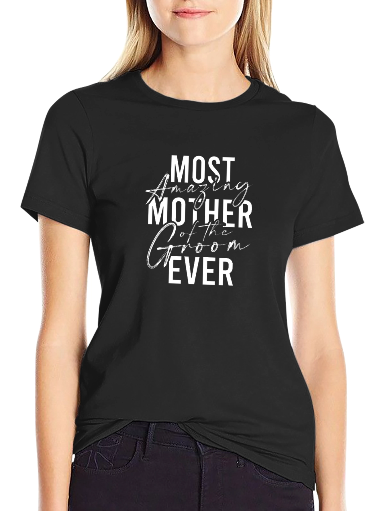 Most Amazing Mother of the Groom Ever T-Shirt