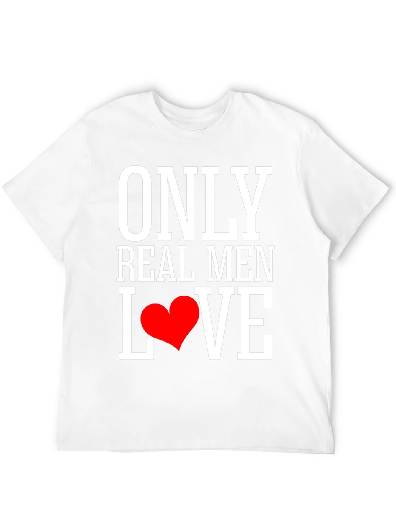 Only Real Men Love T-Shirt - Black