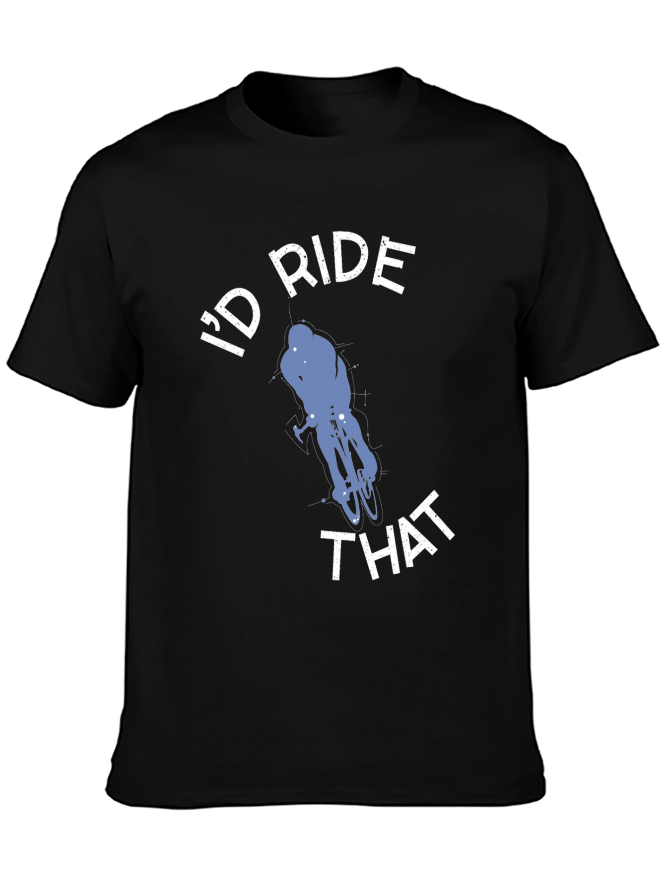 Id Ride That T-Shirt Funny Cycling Tee