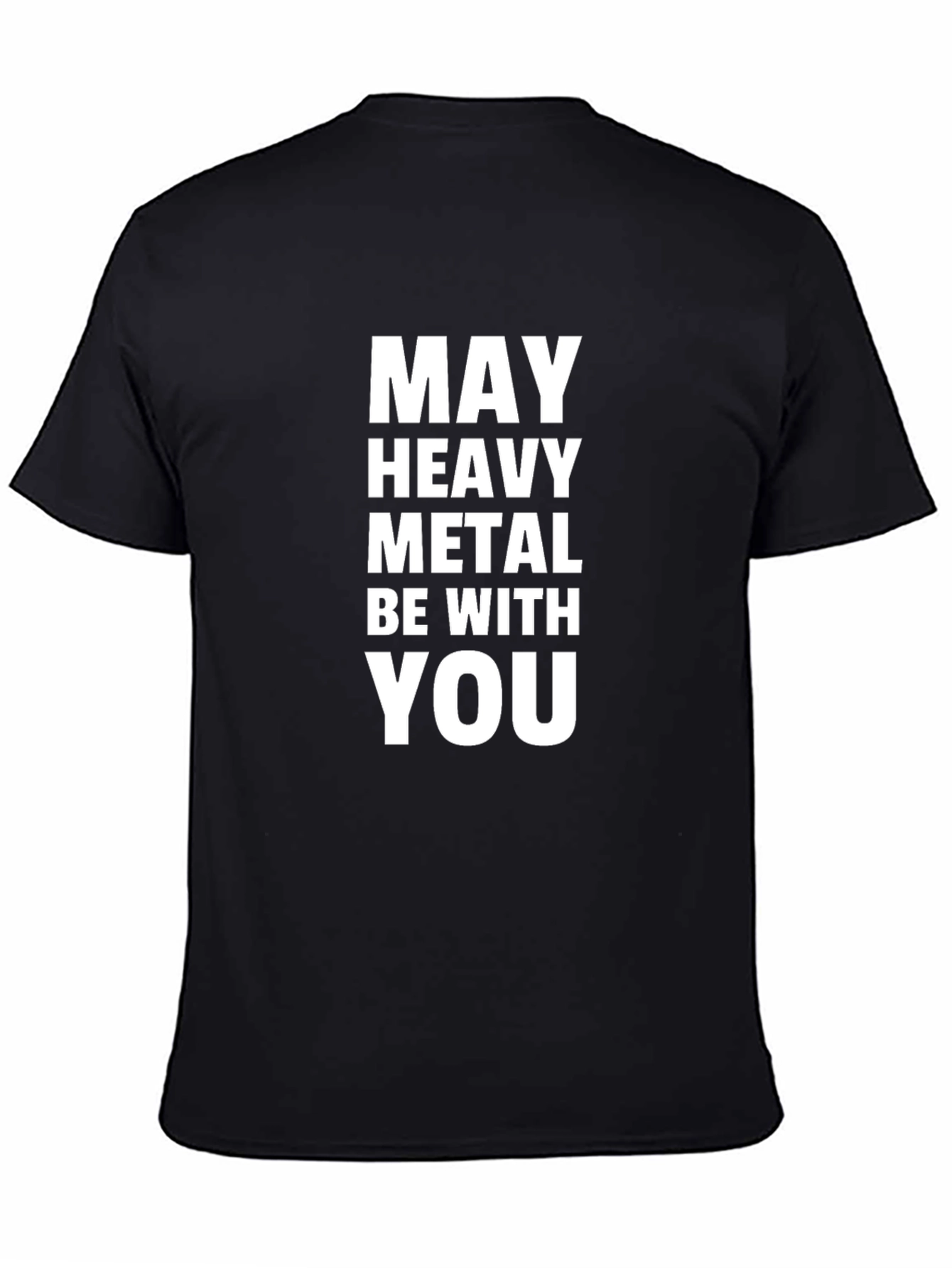 May Heavy Metal Be With You T-Shirt - Black