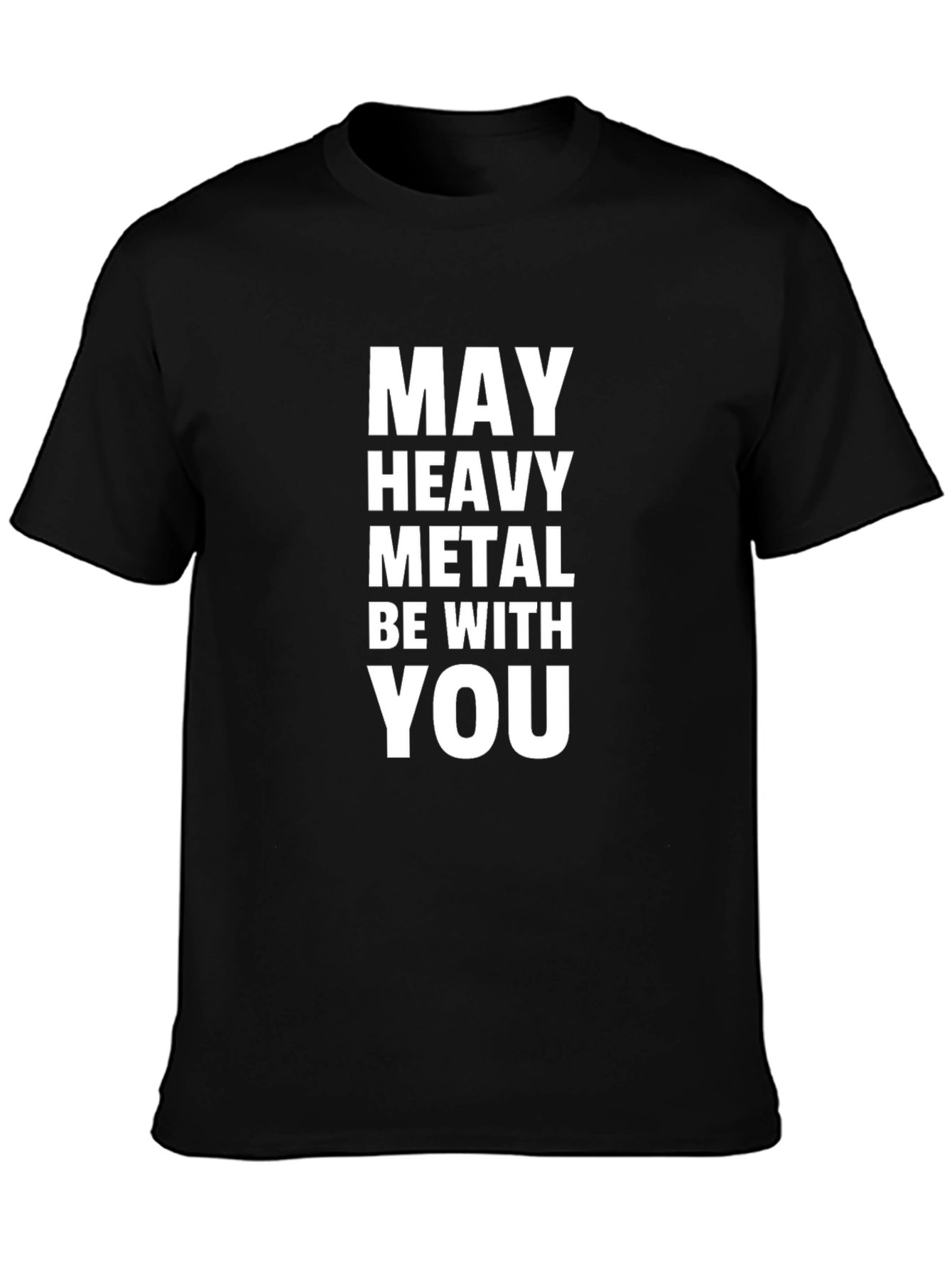 May Heavy Metal Be With You T-Shirt - Black