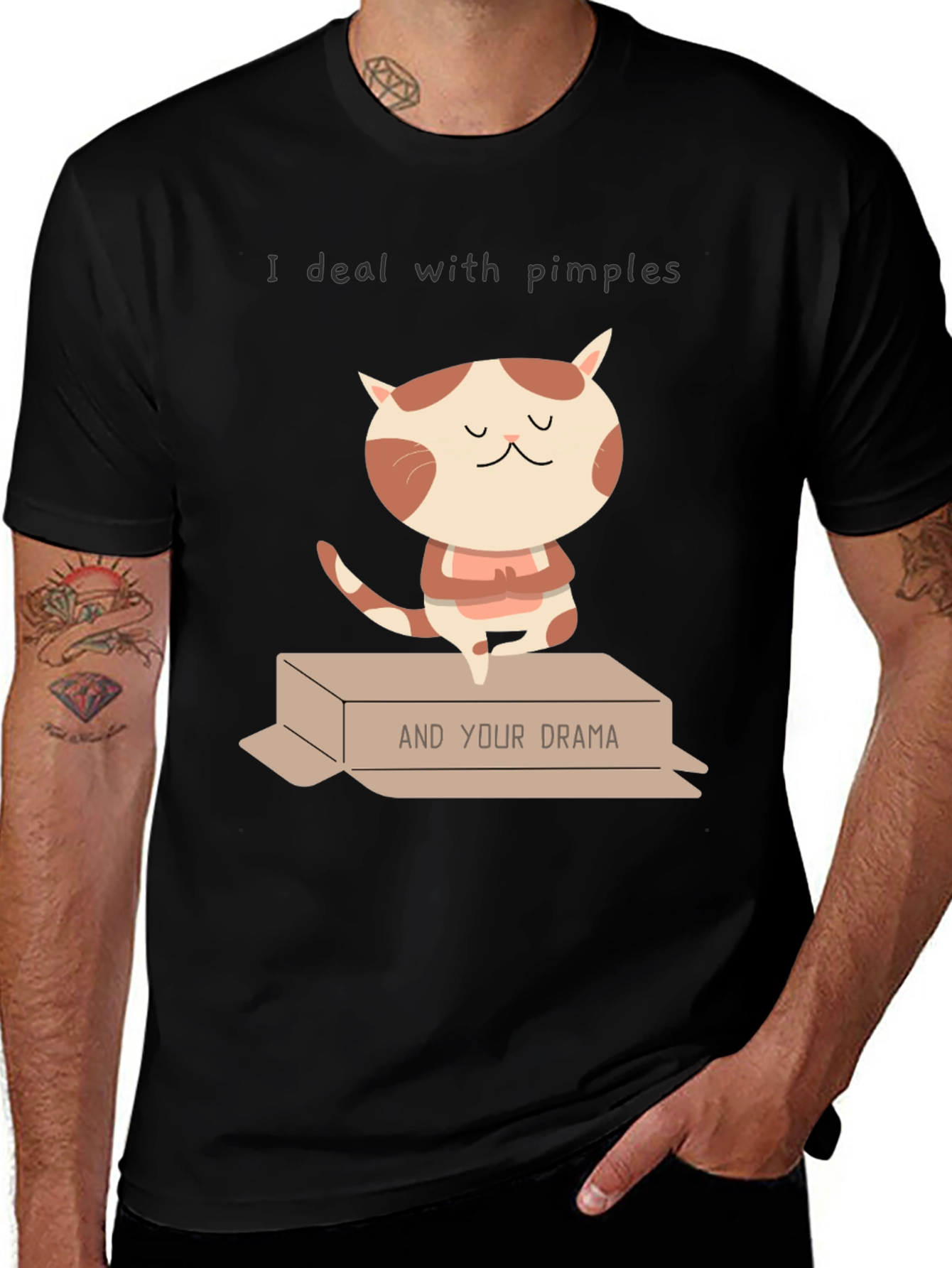 I deal with pimples & Your Drama T-shirt