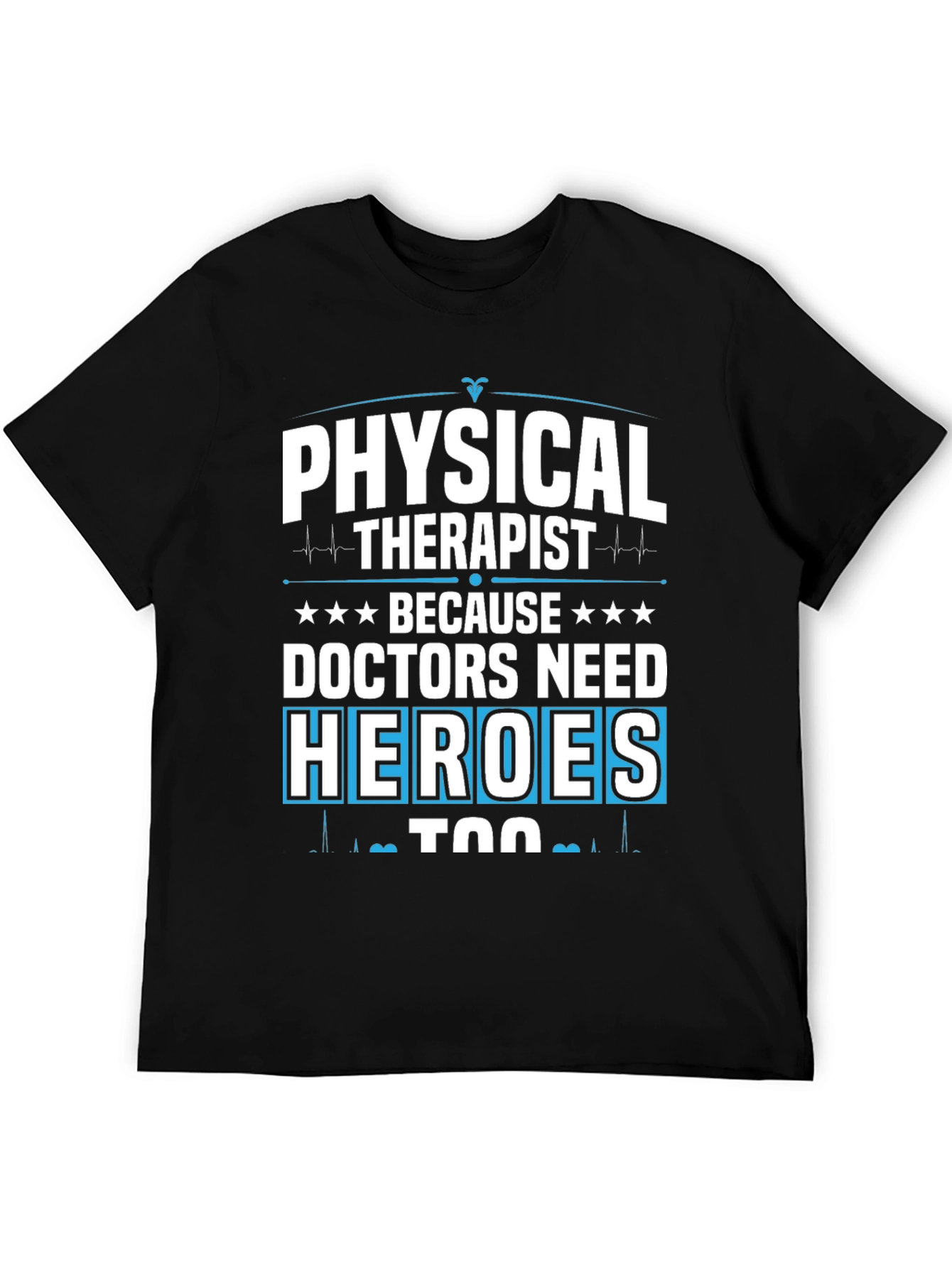Physical Therapist Hero Tee