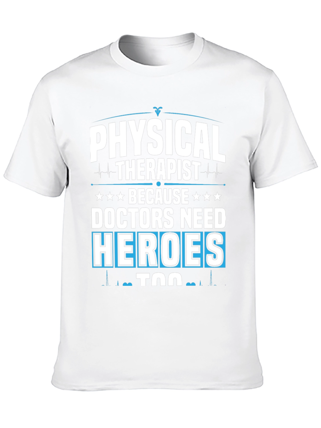 Physical Therapist Hero Tee