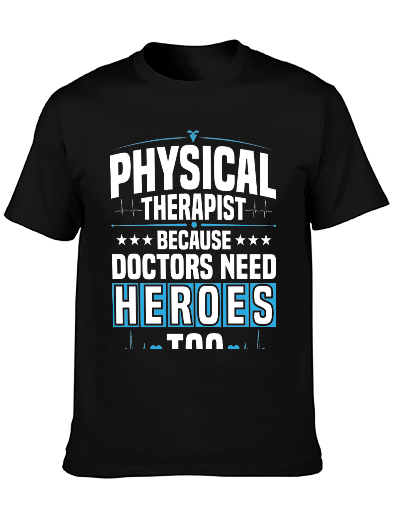 Physical Therapist Hero Tee