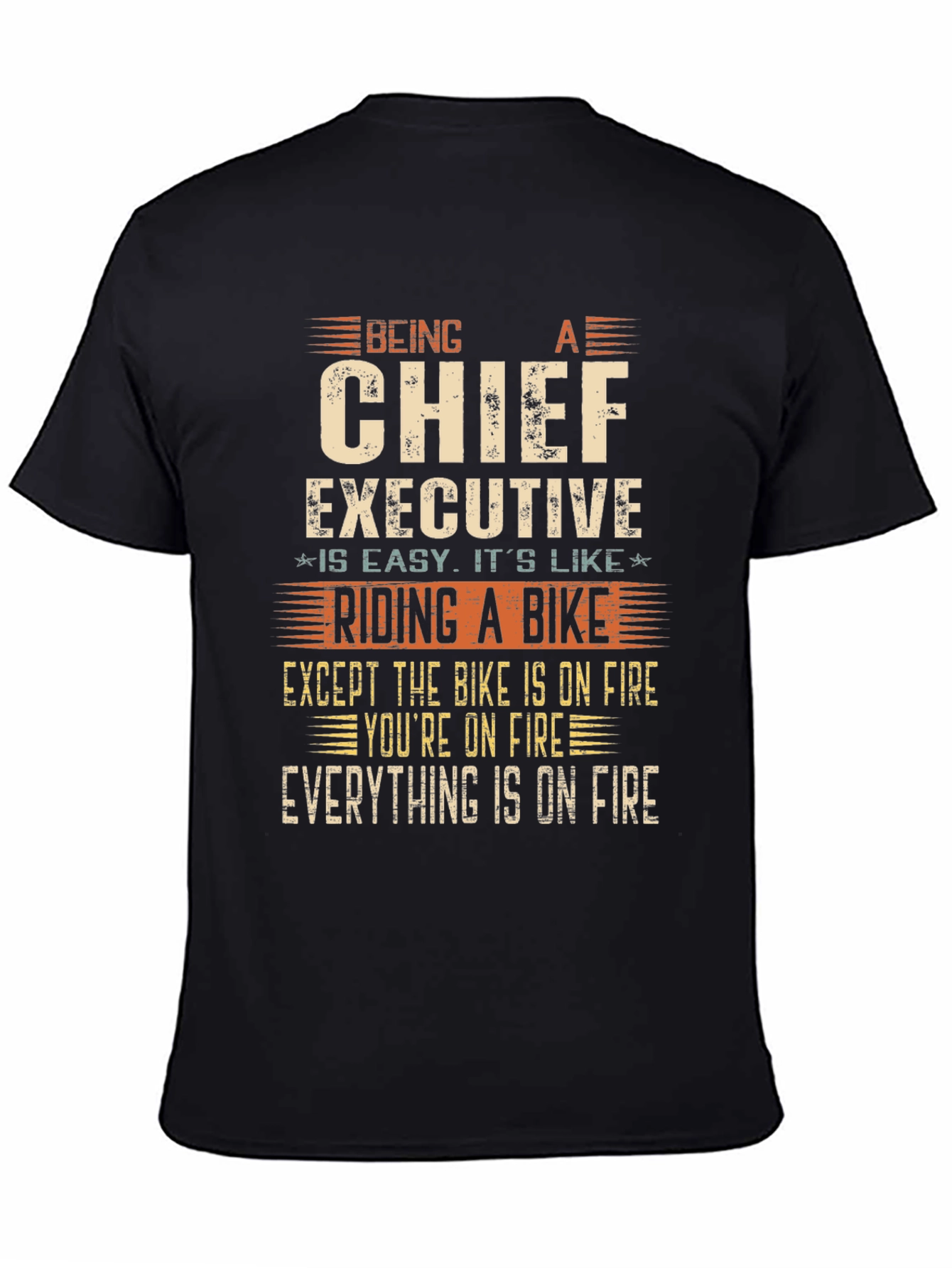 Chief Executive On Fire T-Shirt