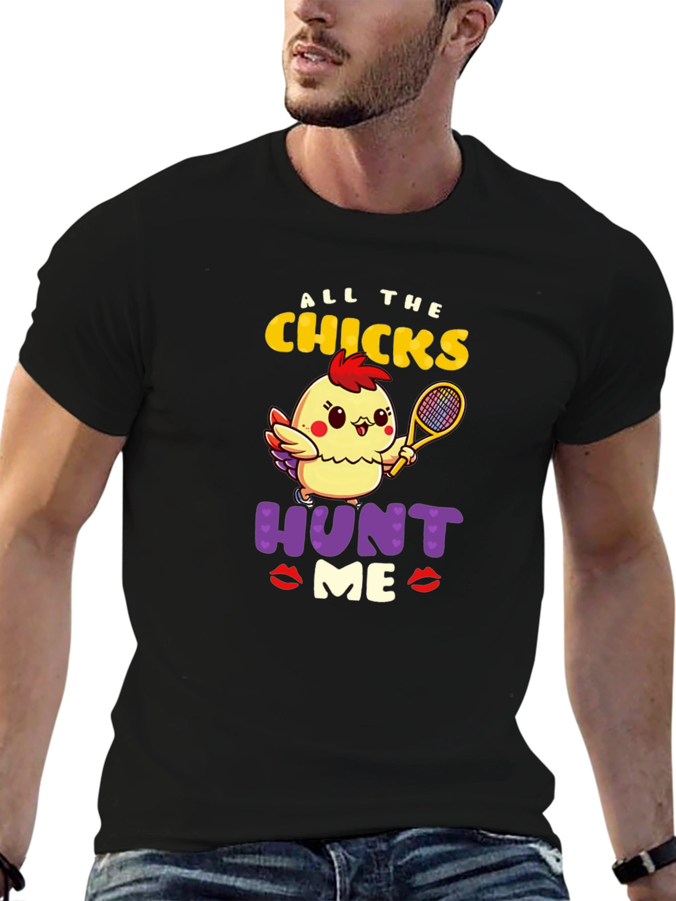 All The Chicks Hunt Me Graphic T-Shirt