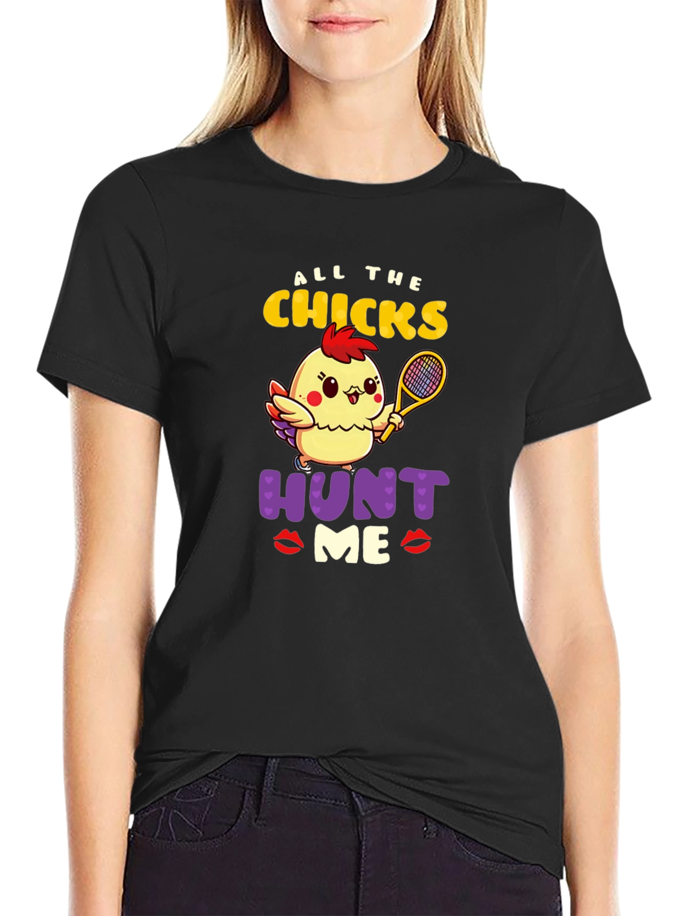 All The Chicks Hunt Me Graphic T-Shirt