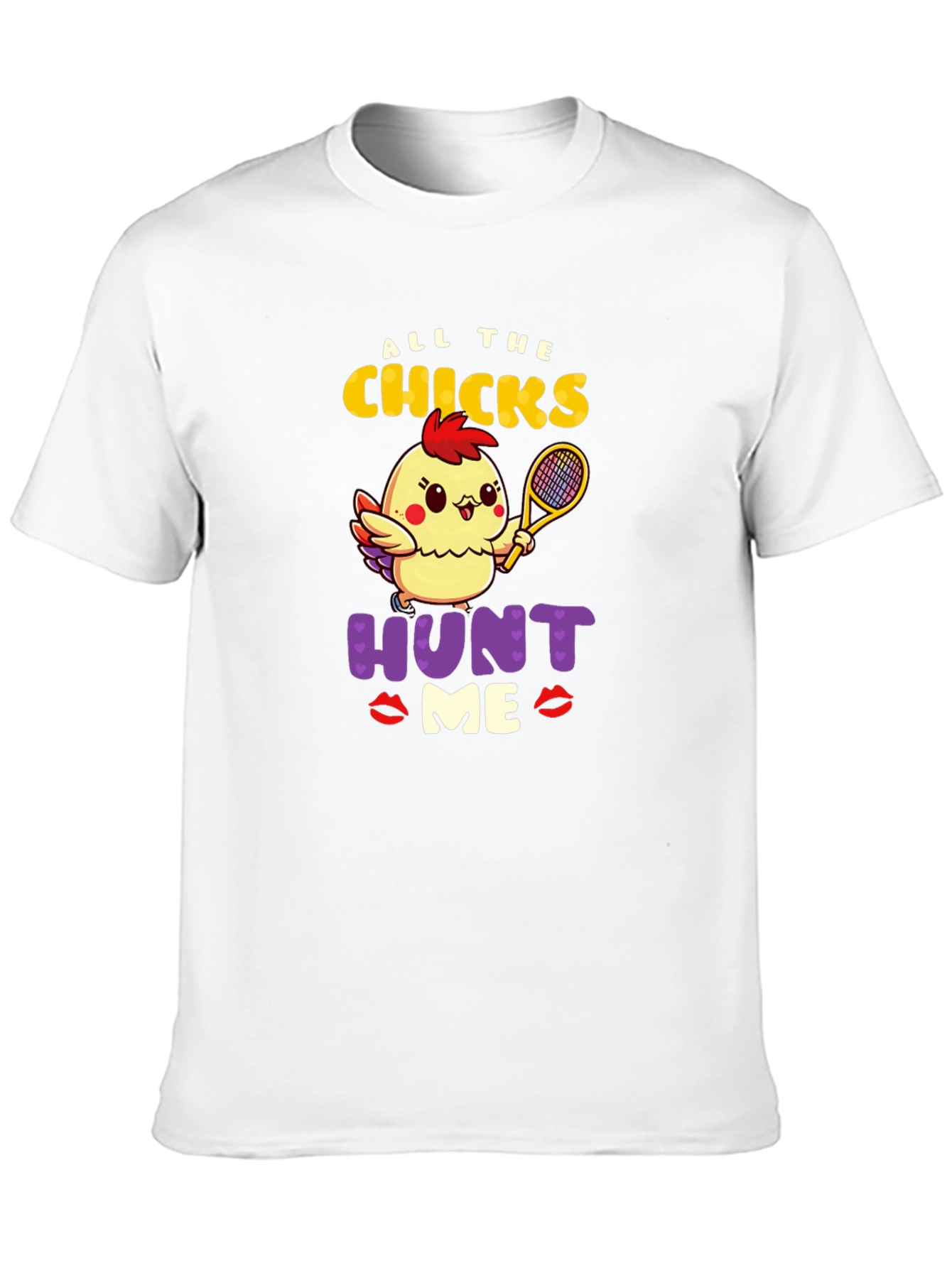 All The Chicks Hunt Me Graphic T-Shirt