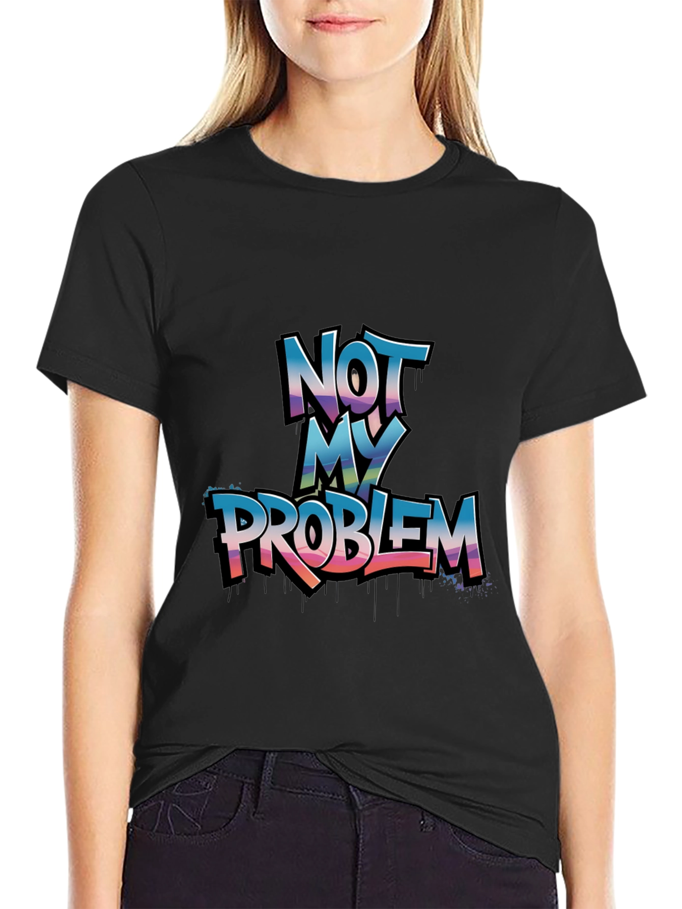 Not My Problem Graphic Tee - Casual Cotton T-Shirt