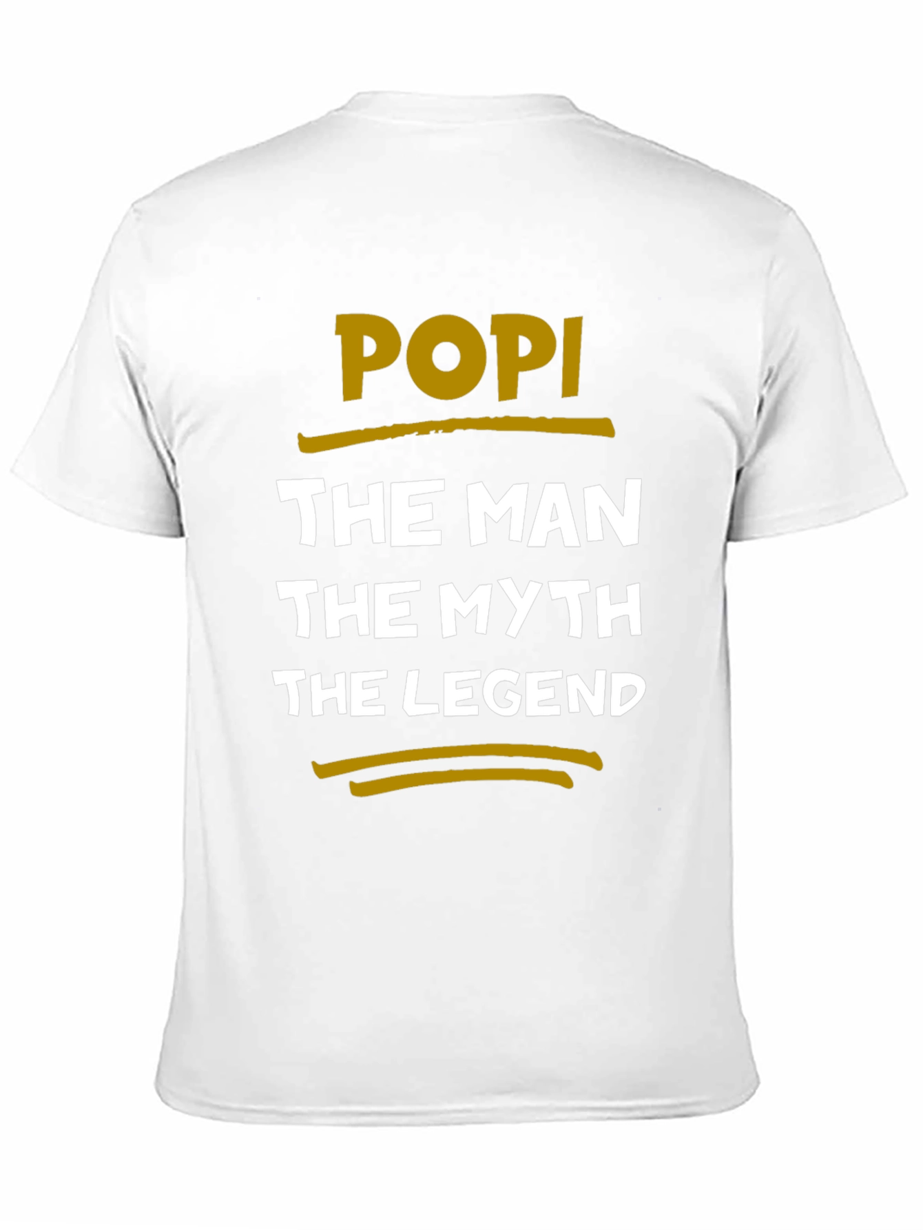 POPI The Man The Myth The Legend T-Shirt