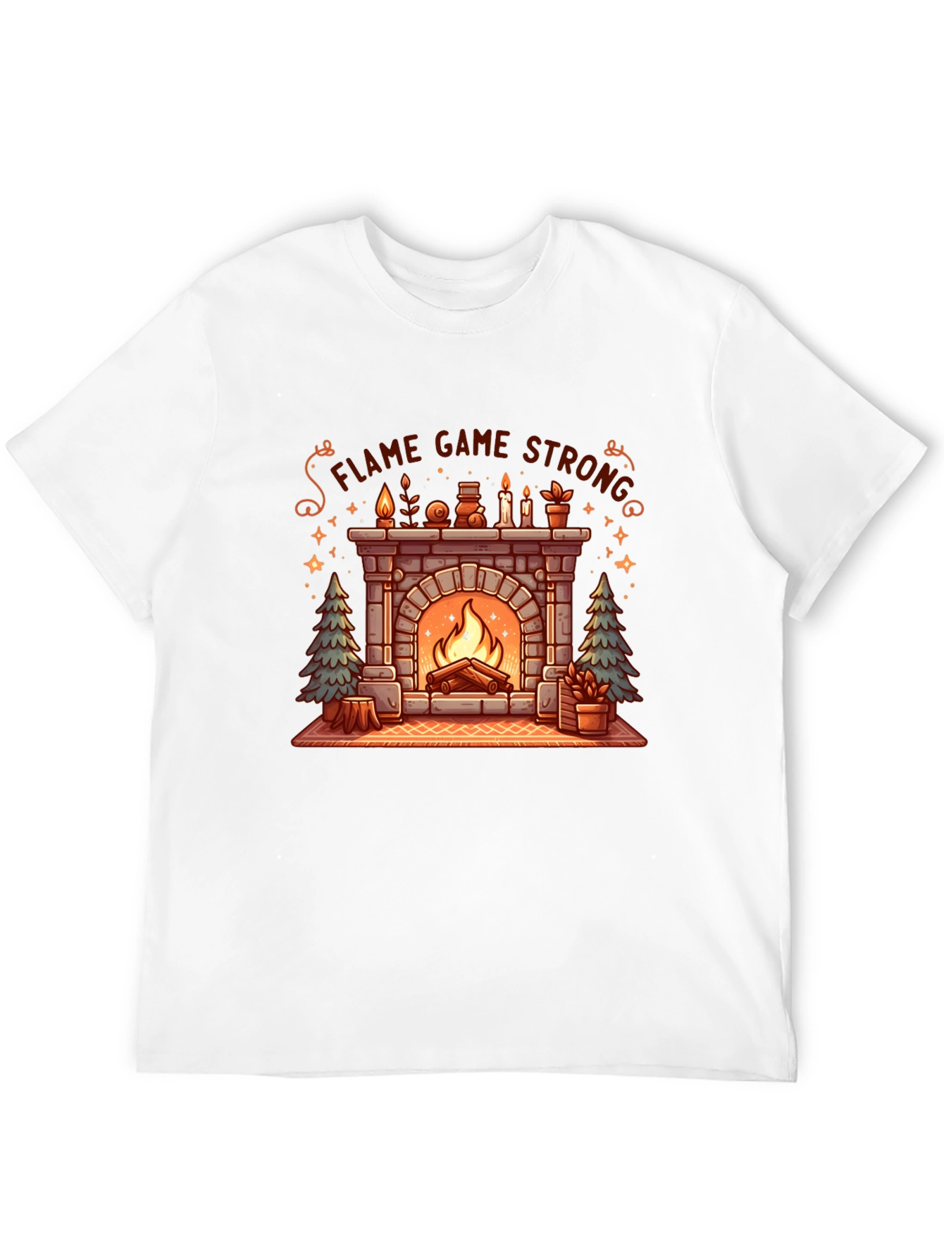 Flame Game Strong Cozy Fireplace T-Shirt