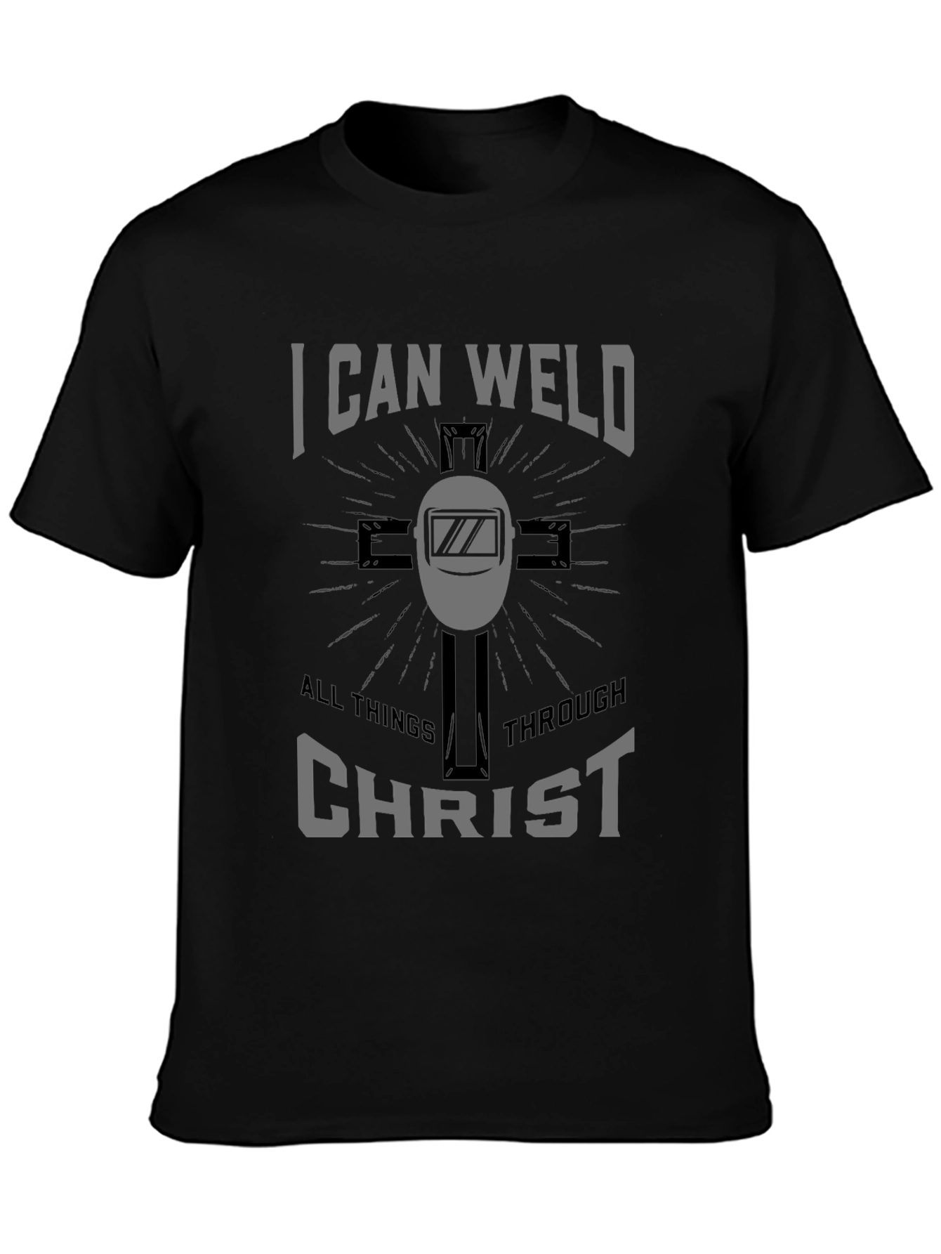 I Can Weld All Things Through Christ Black Tee