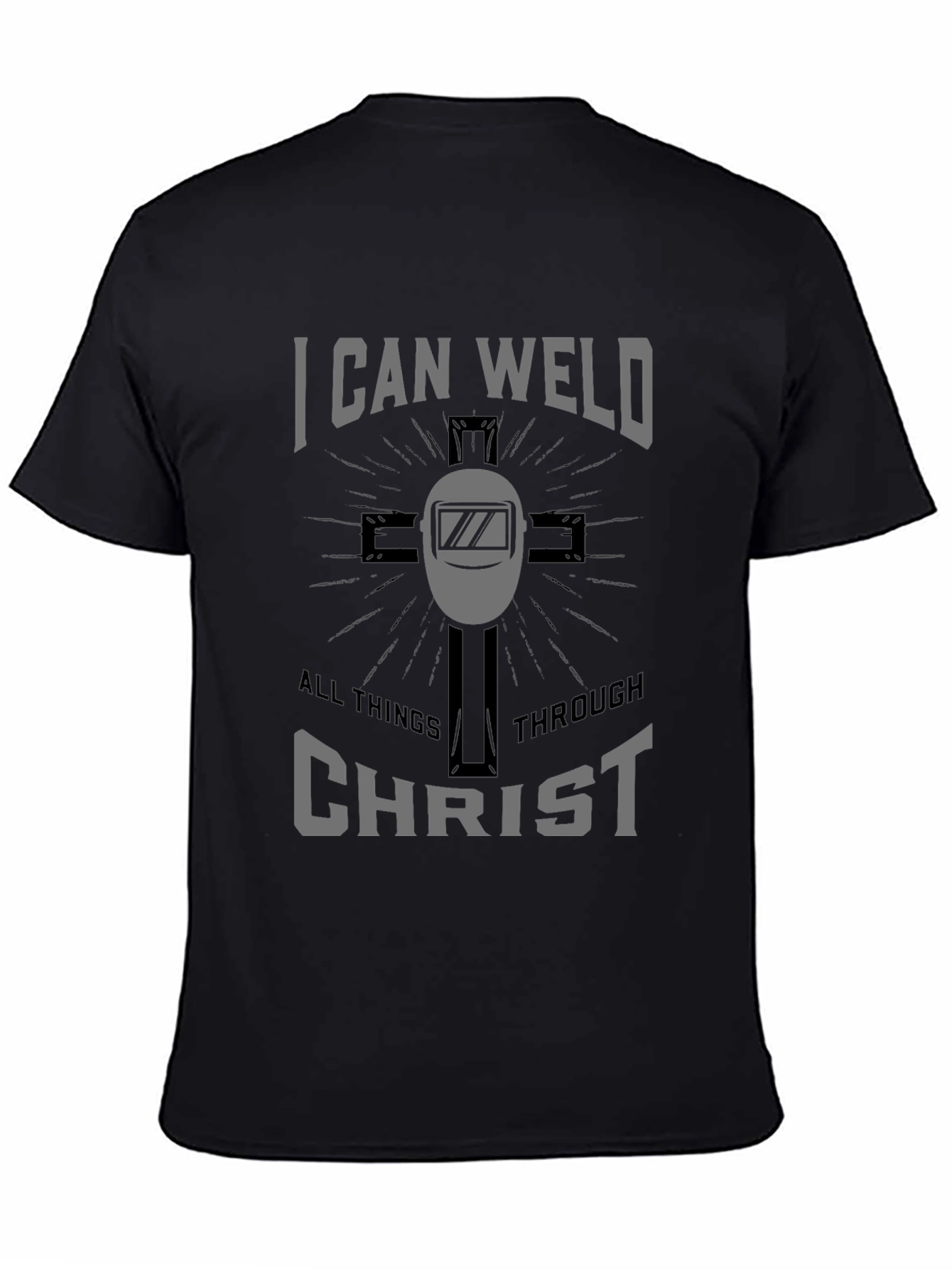 I Can Weld All Things Through Christ Black Tee