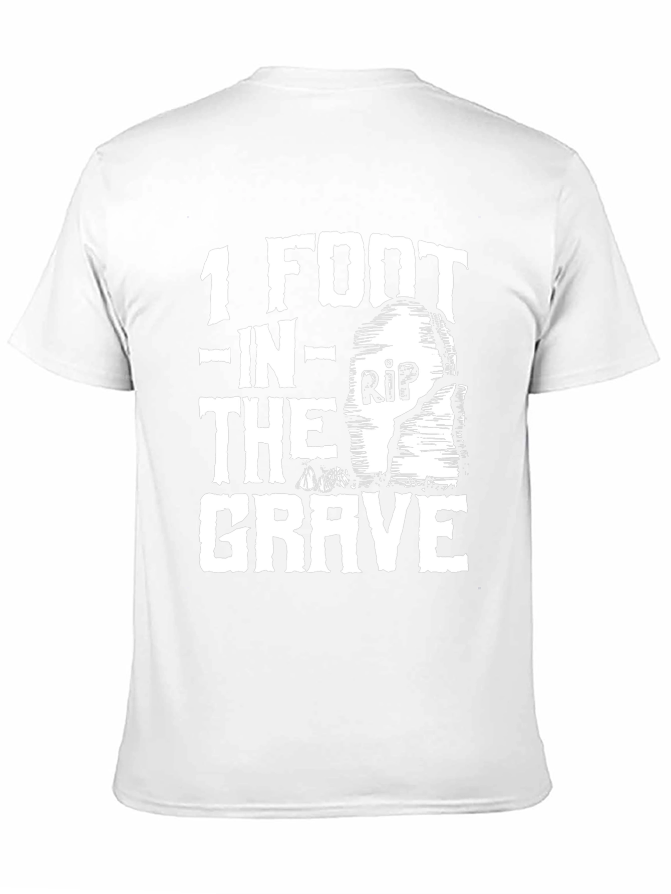 1 Foot in the Grave Funny Graphic Tee