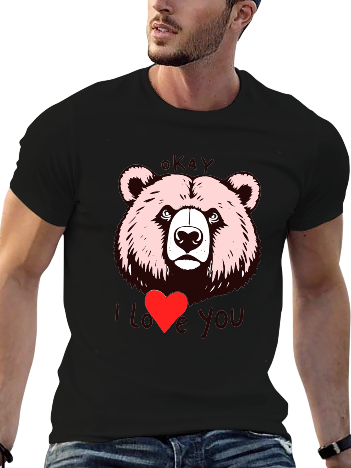 Okay Bear I Love You Graphic T-Shirt
