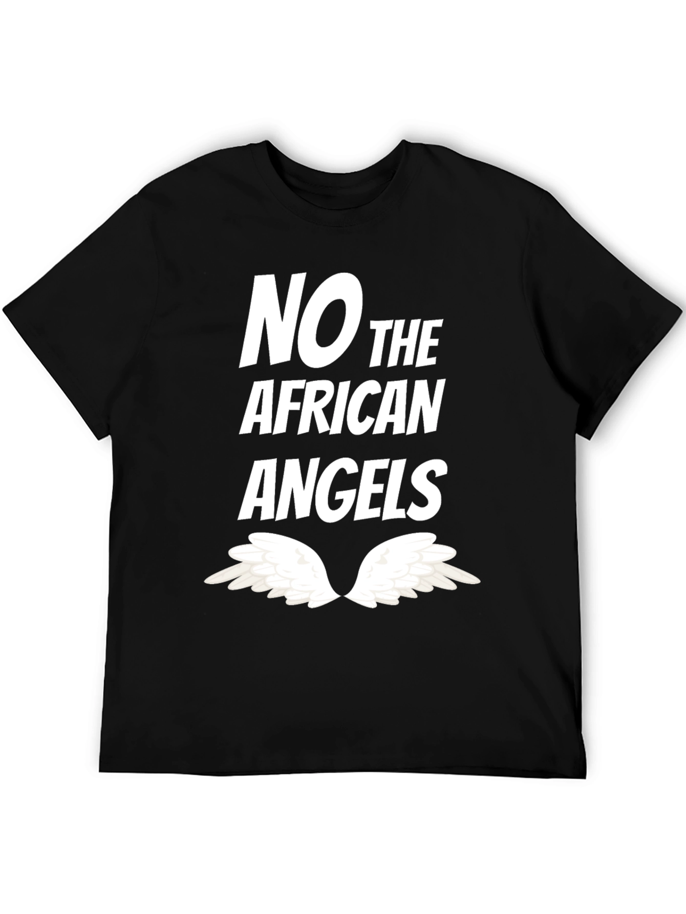No the African Angels Graphic T-Shirt