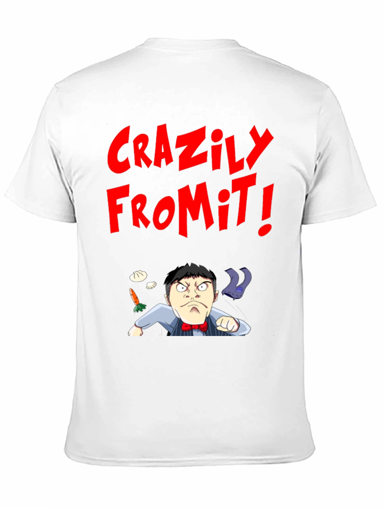 Crazily From It! T-Shirt