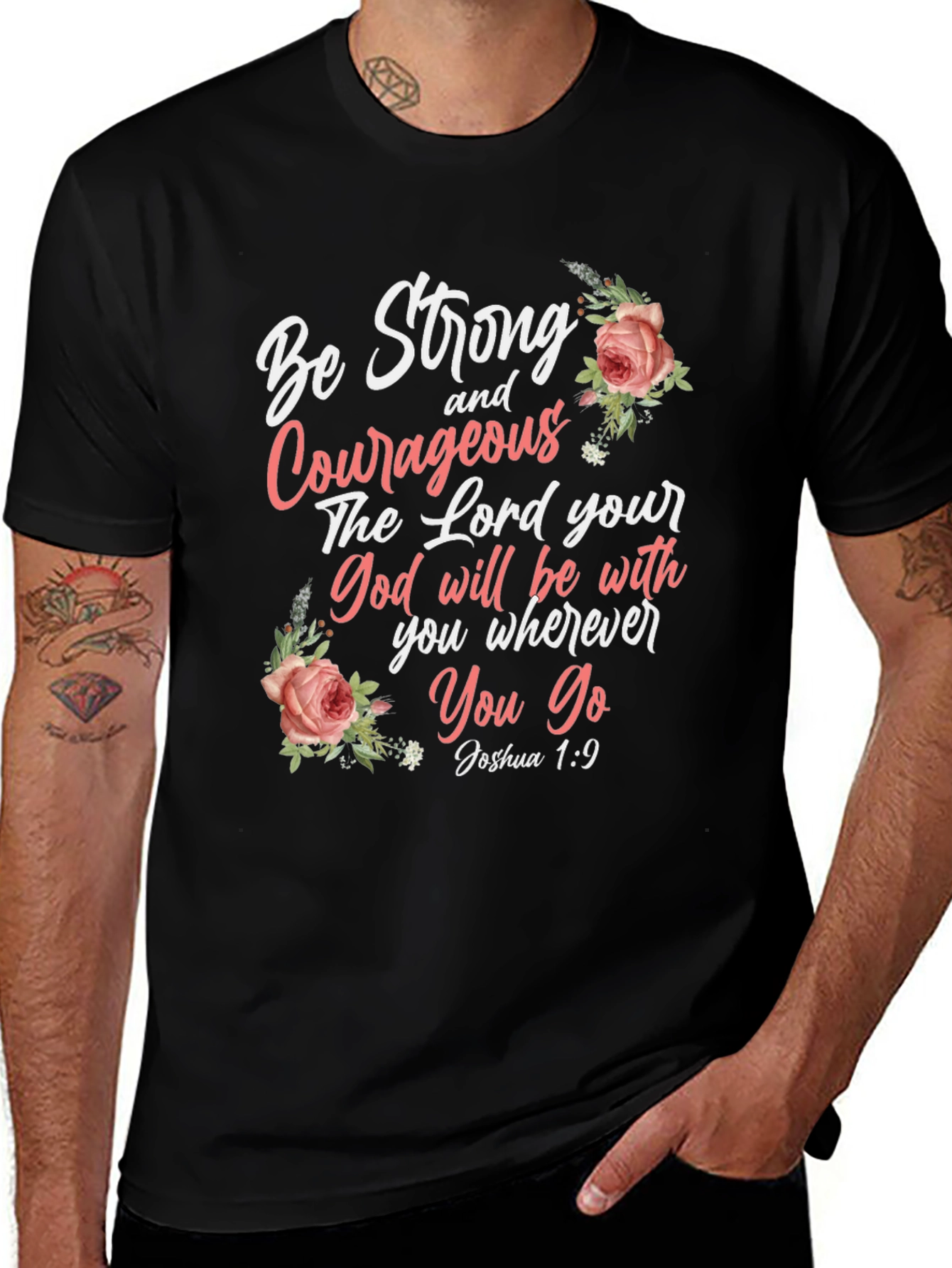 Be Strong and Courageous T-Shirt