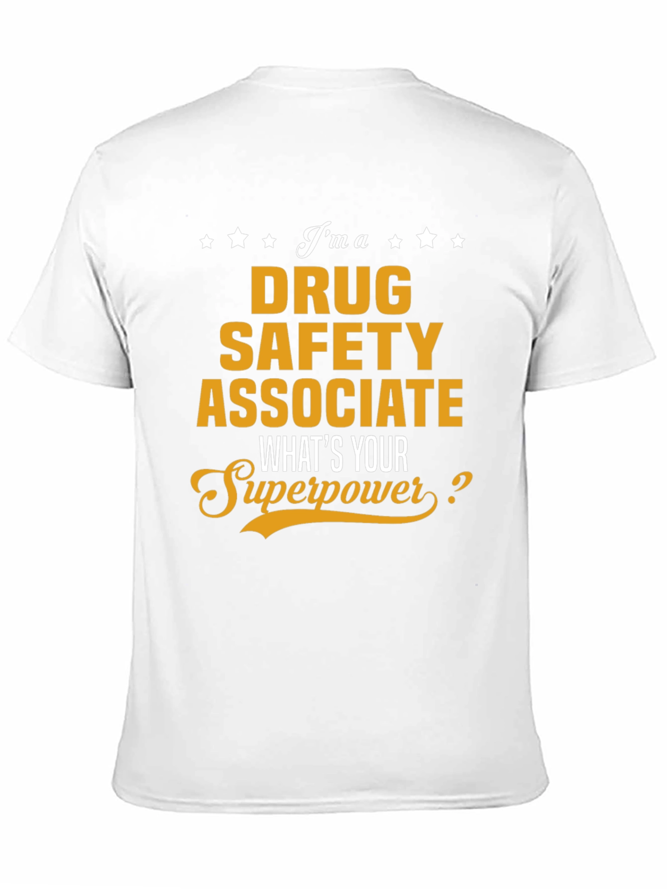 Drug Safety Associate Superpower T-Shirt
