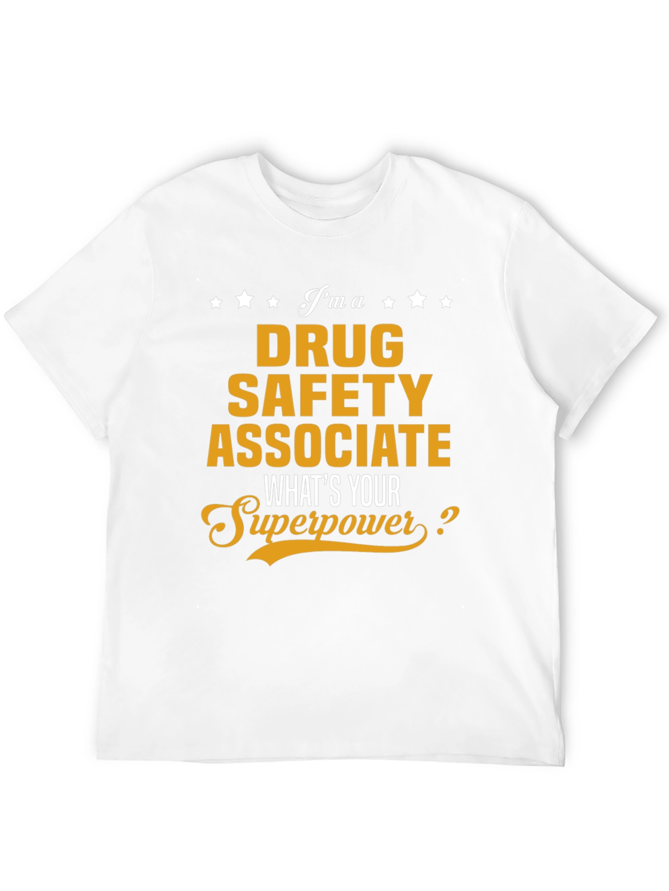 Drug Safety Associate Superpower T-Shirt