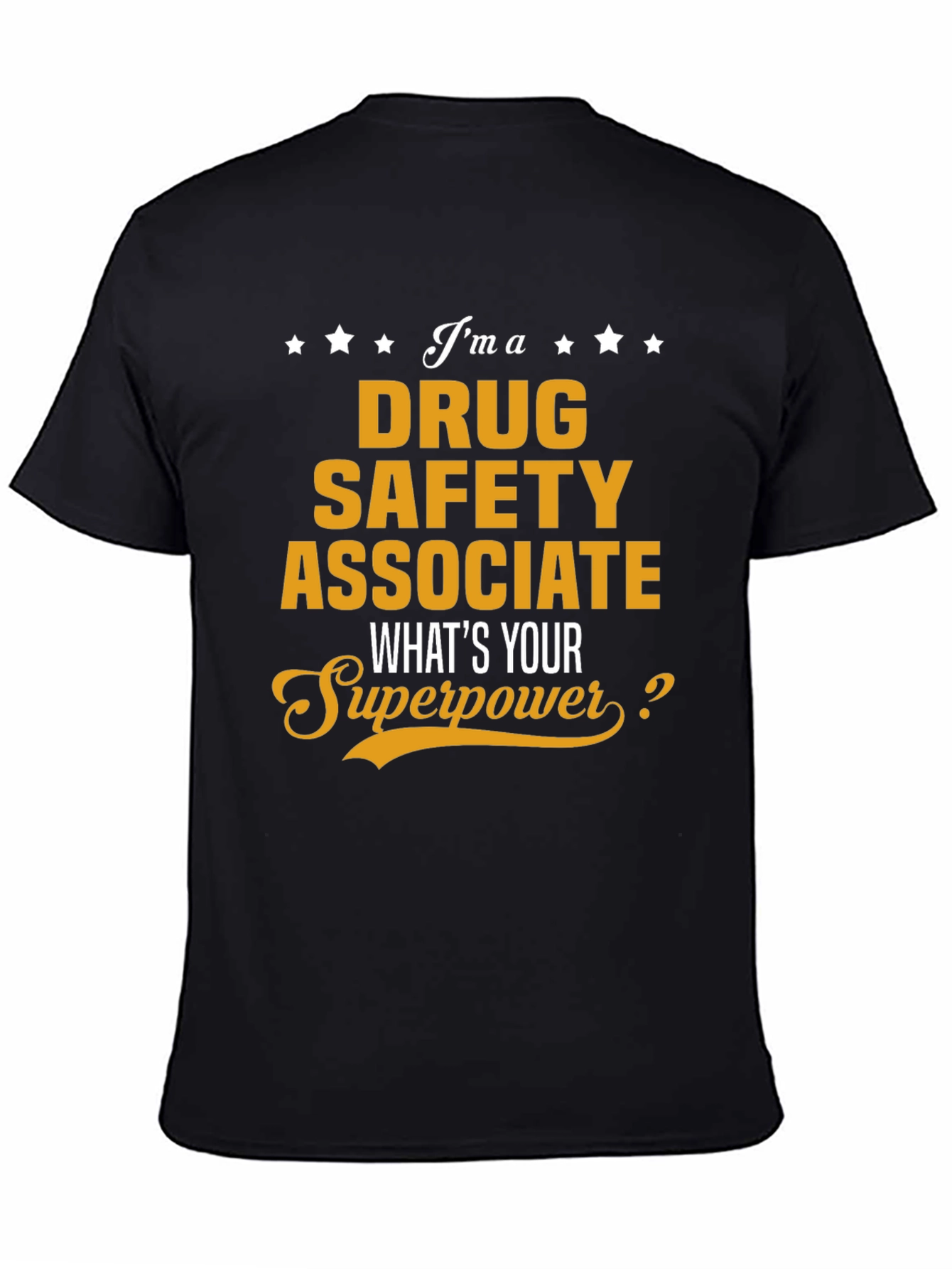 Drug Safety Associate Superpower T-Shirt