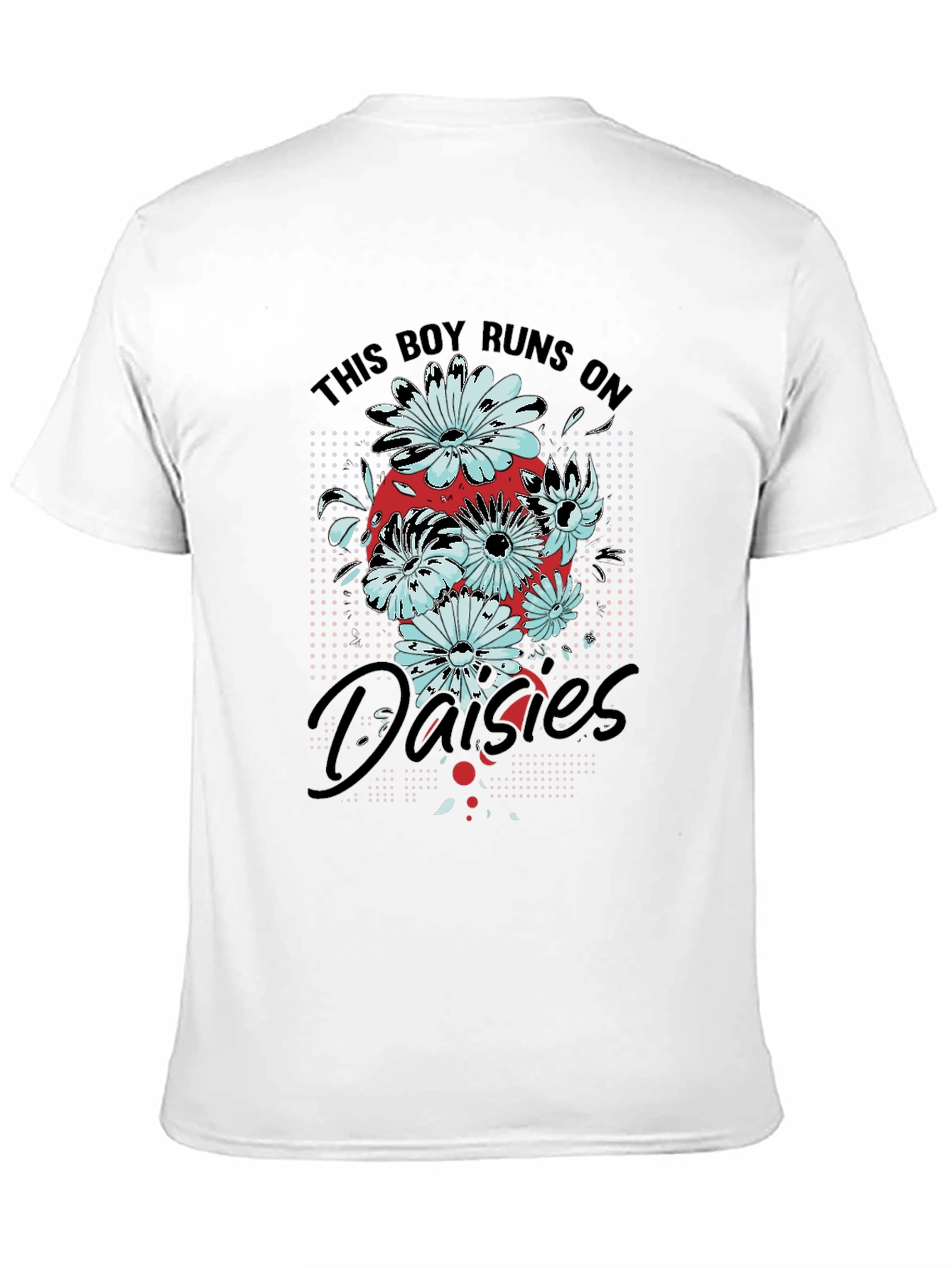 This Boy Runs On Daisies T-Shirt