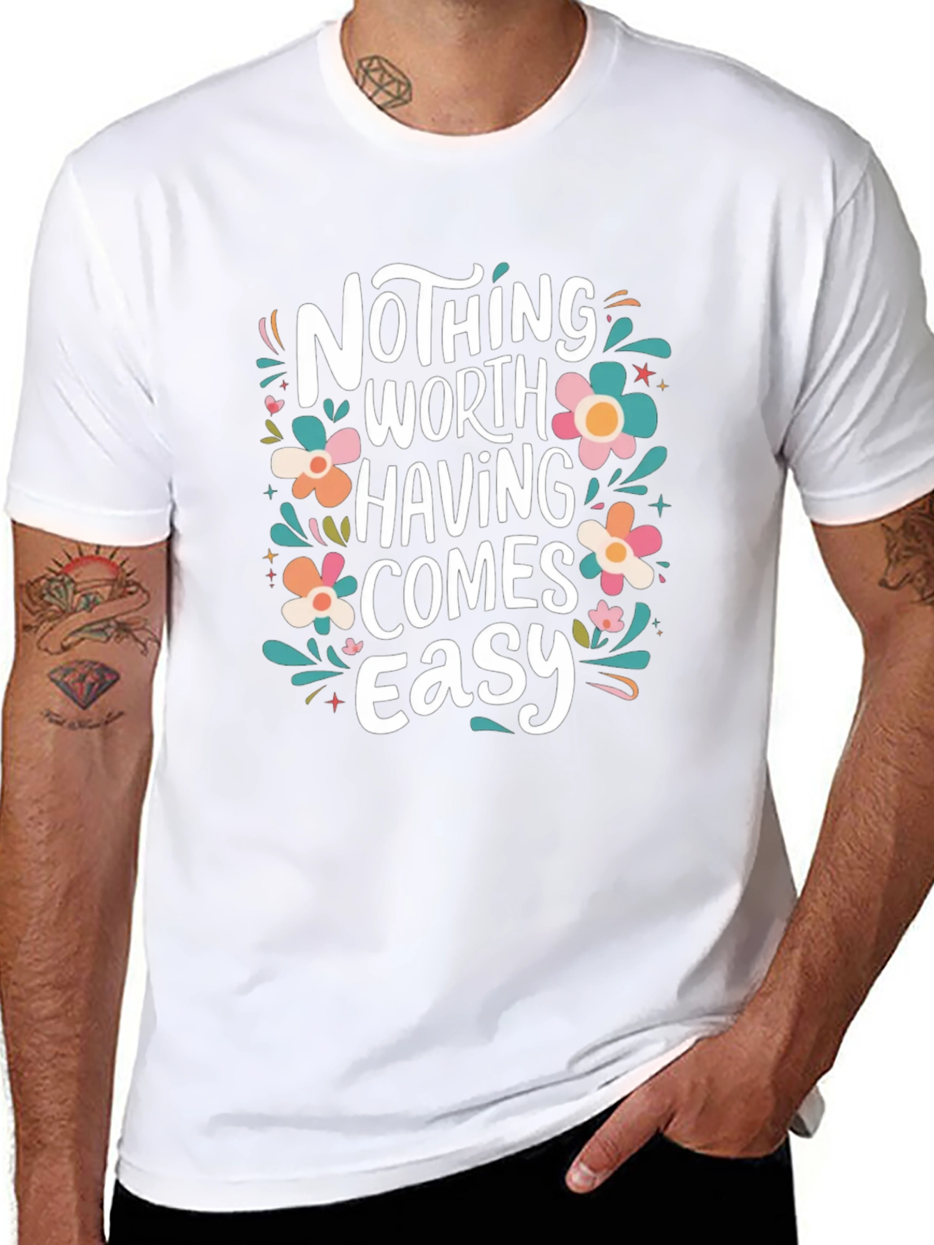 Nothing Worth Having Comes Easy T-Shirt