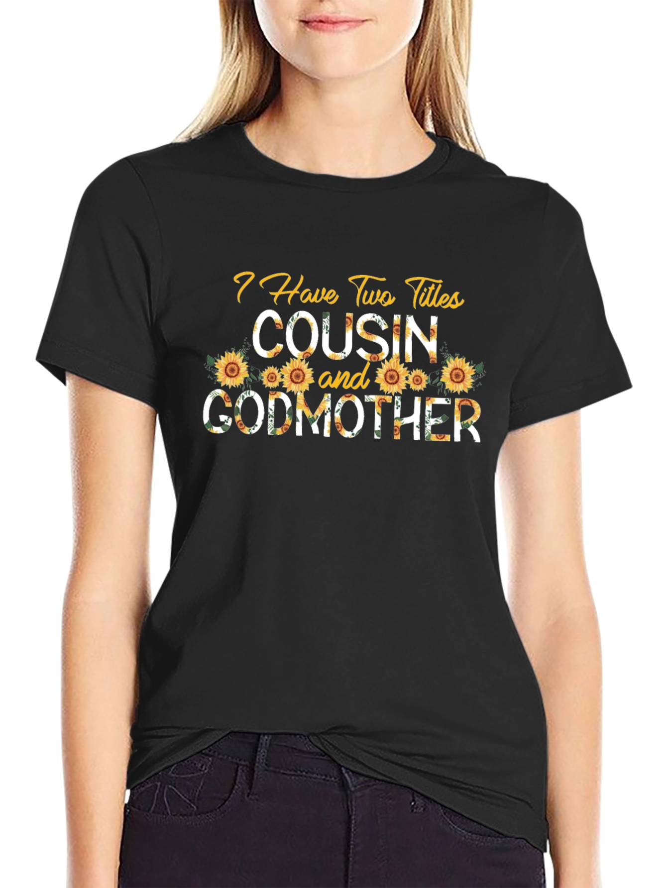 Cousin and Godmother Sunflower T-Shirt
