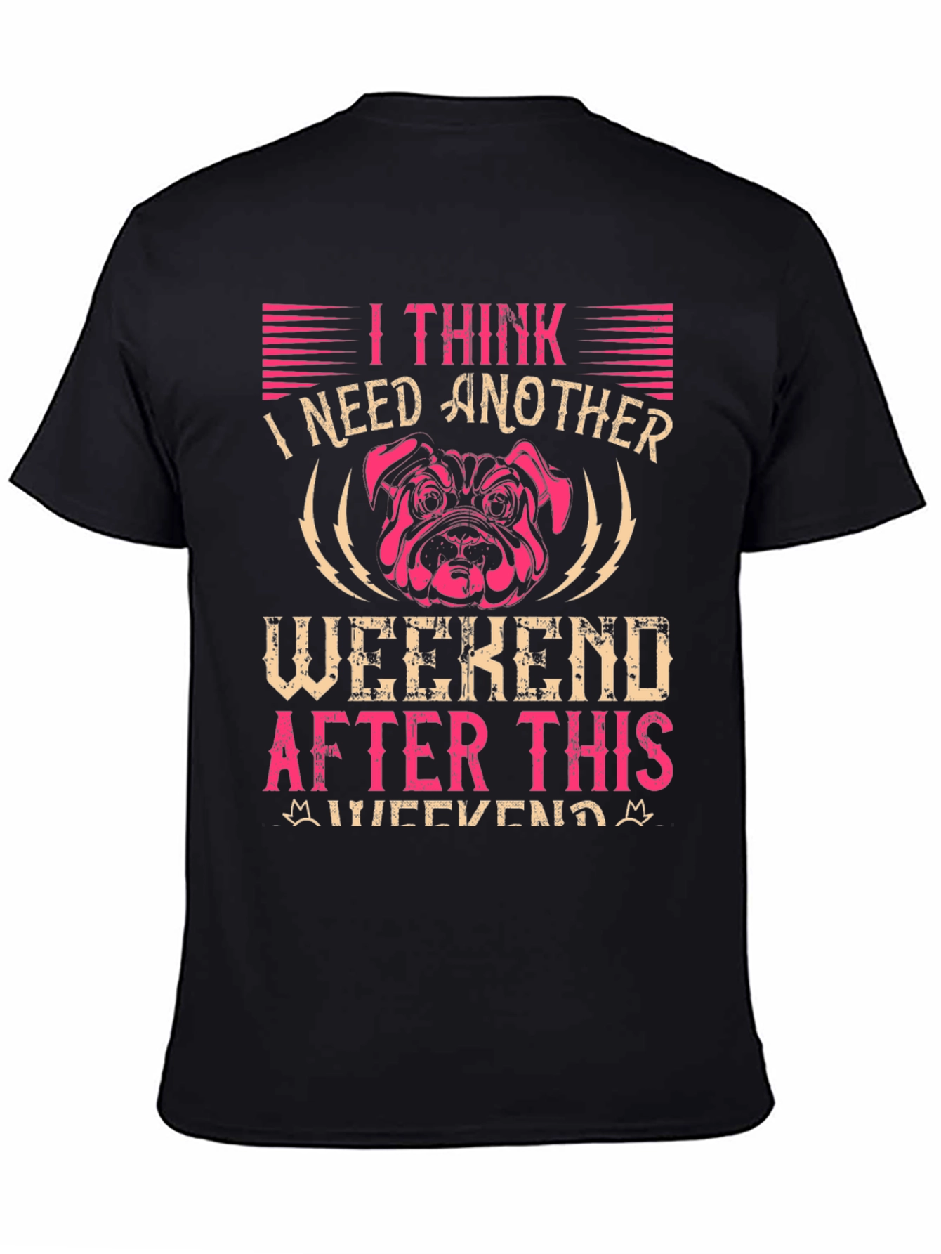 I Need Another Weekend Graphic T-Shirt