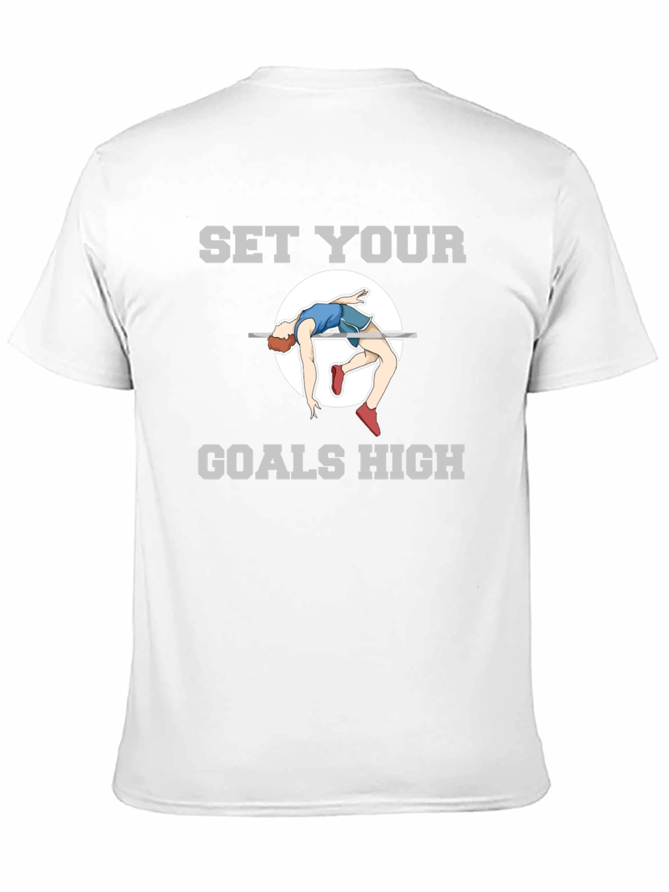 Set Your Goals High T-Shirt - Motivational Apparel