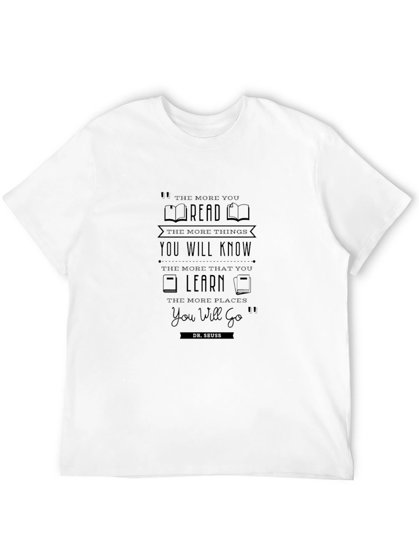 The More You Read Dr. Seuss T-Shirt