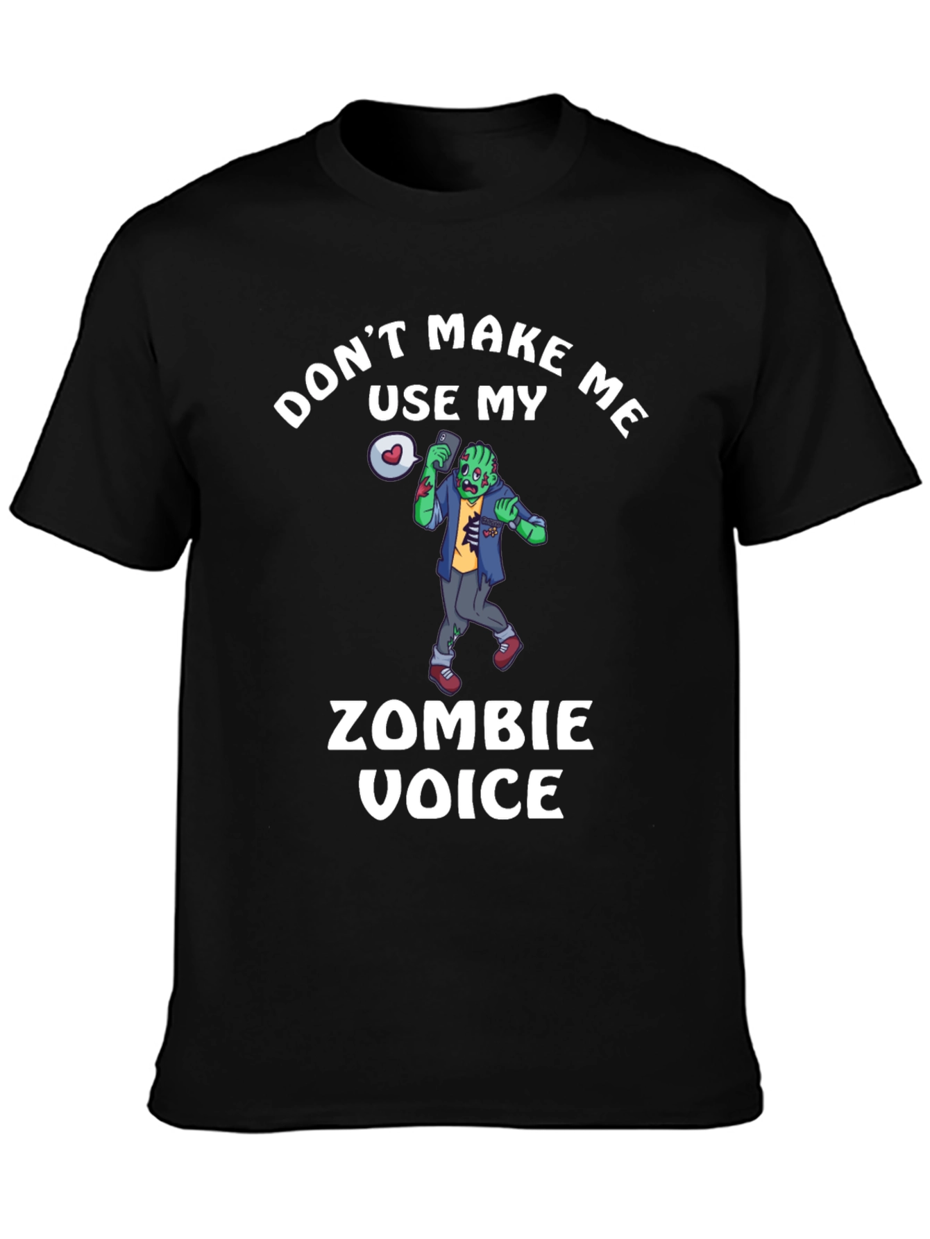 Zombie Voice T-Shirt - Funny Halloween Tee